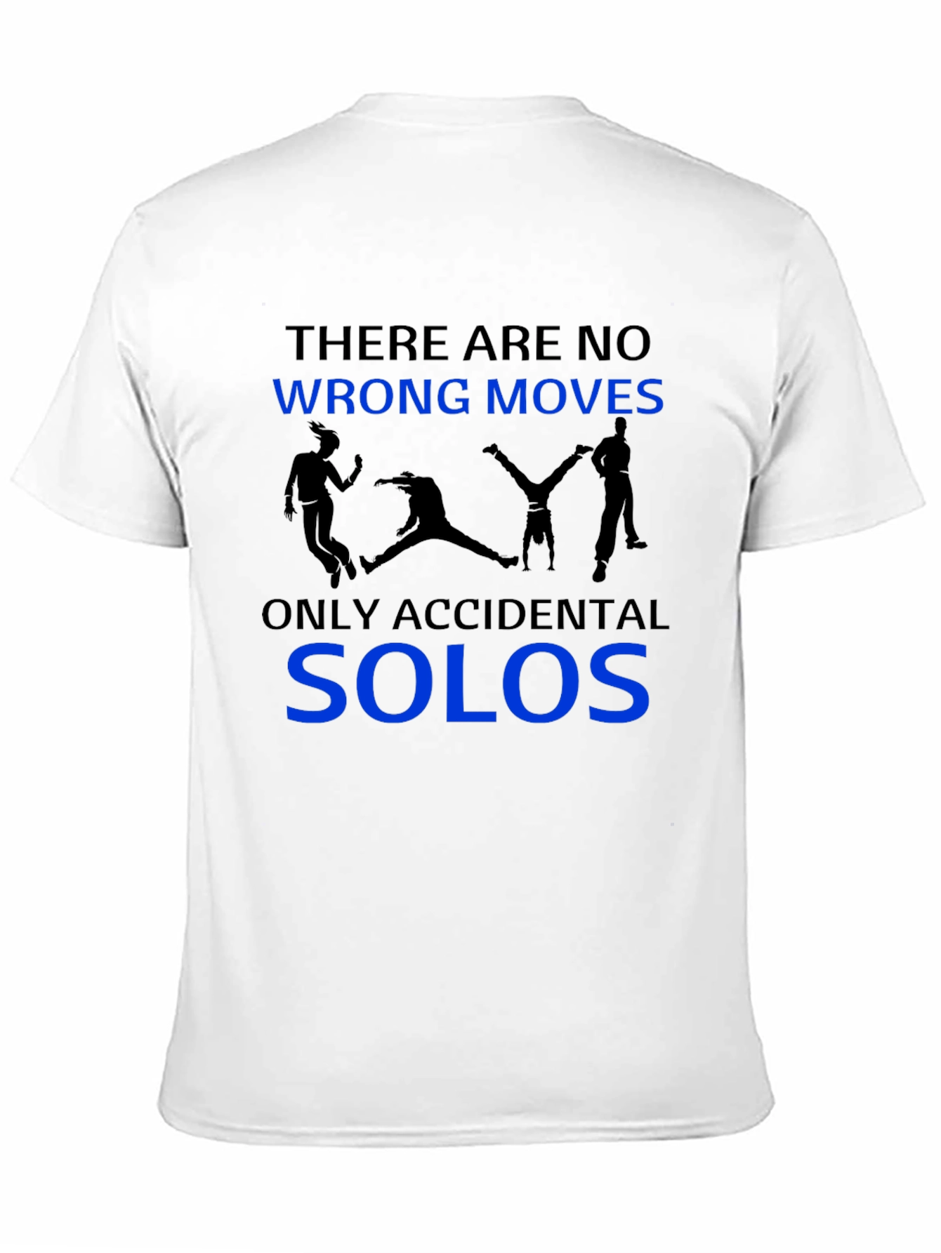 Black Funny Dancing T-Shirt - No Wrong Moves, Only Accidental Solos view 11