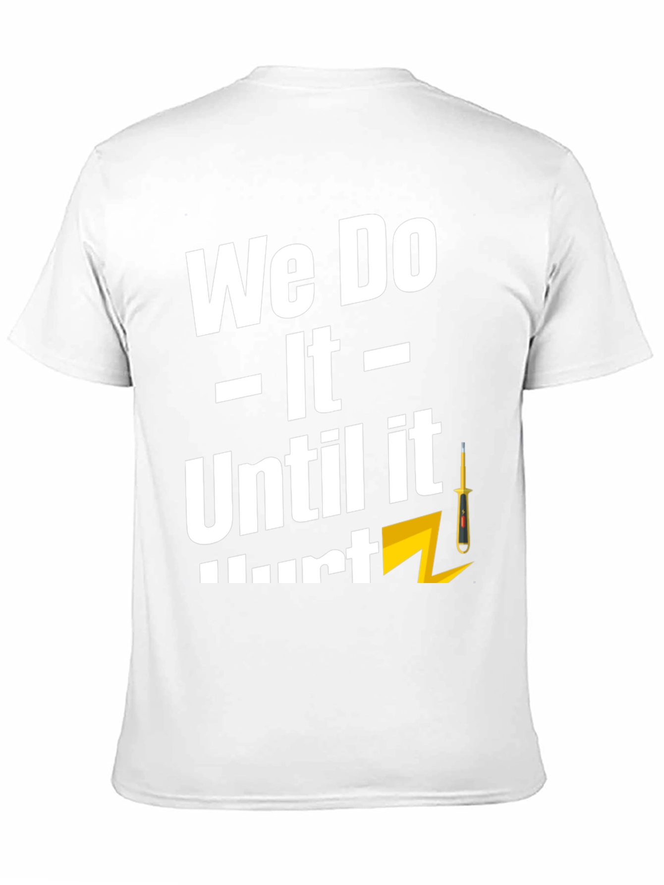 Black We Do It Until It Hurts T-Shirt view 11