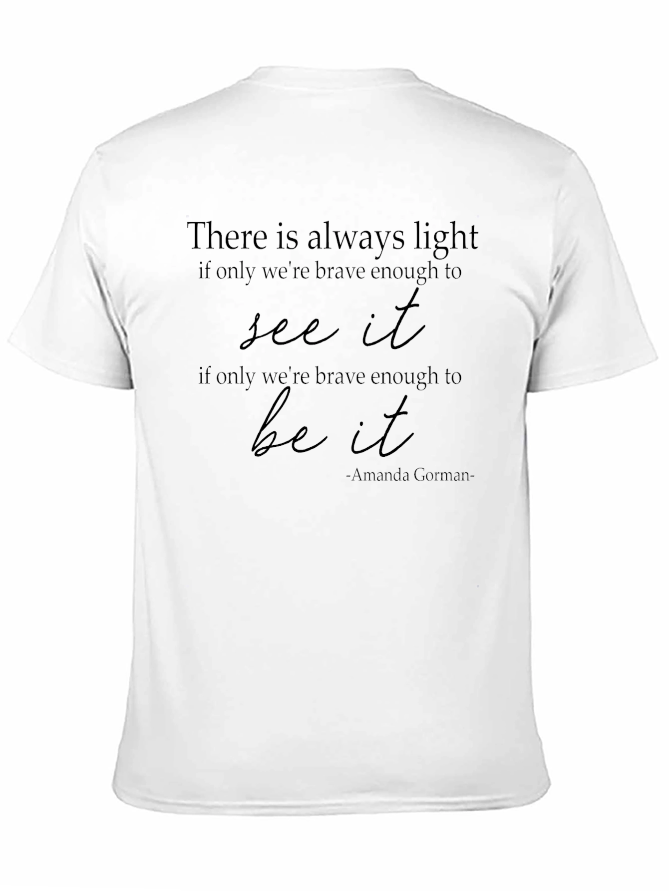 Black Inspirational Amanda Gorman Quote T-Shirt view 11