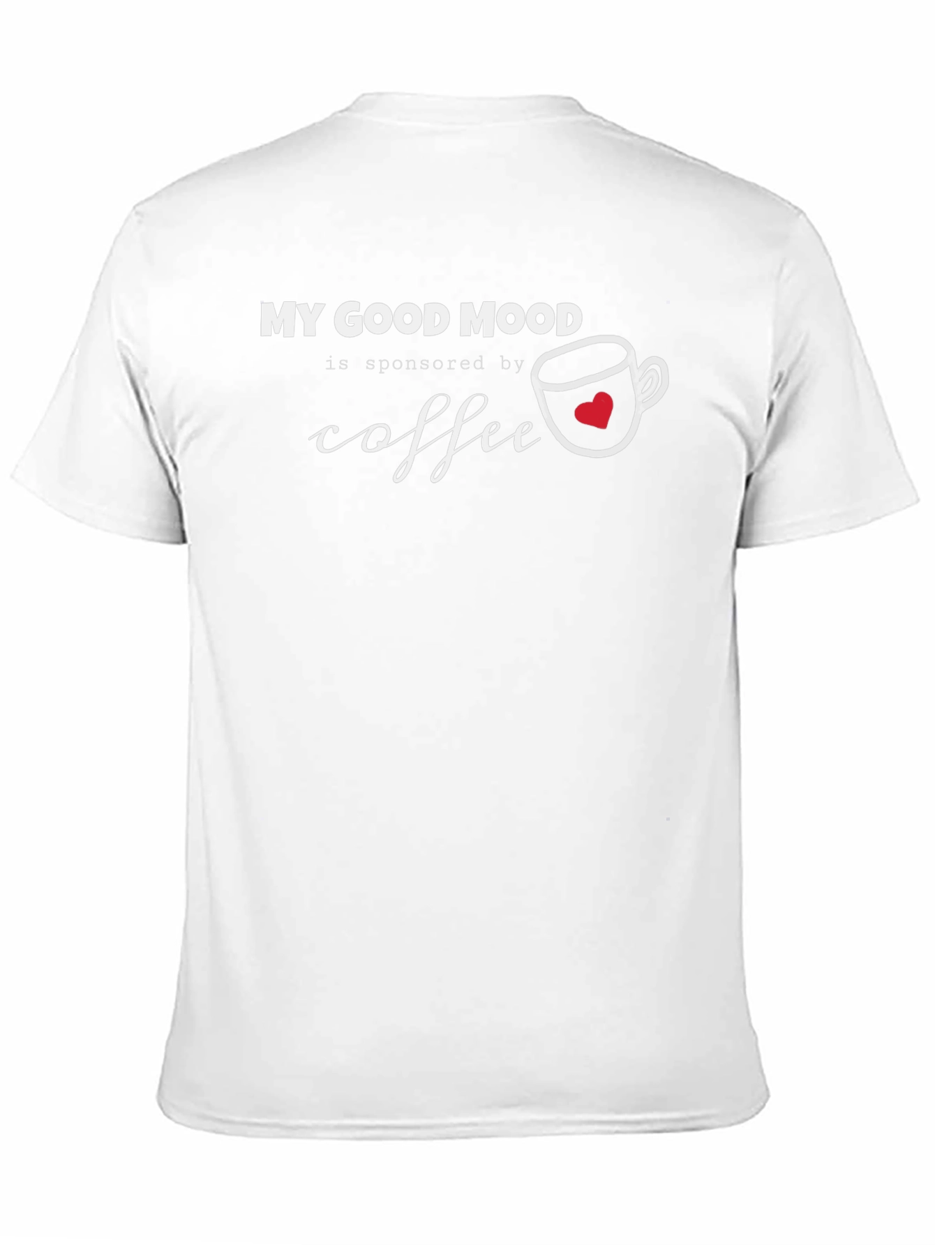 Black My Good Mood Sponsored by Coffee T-Shirt view 11