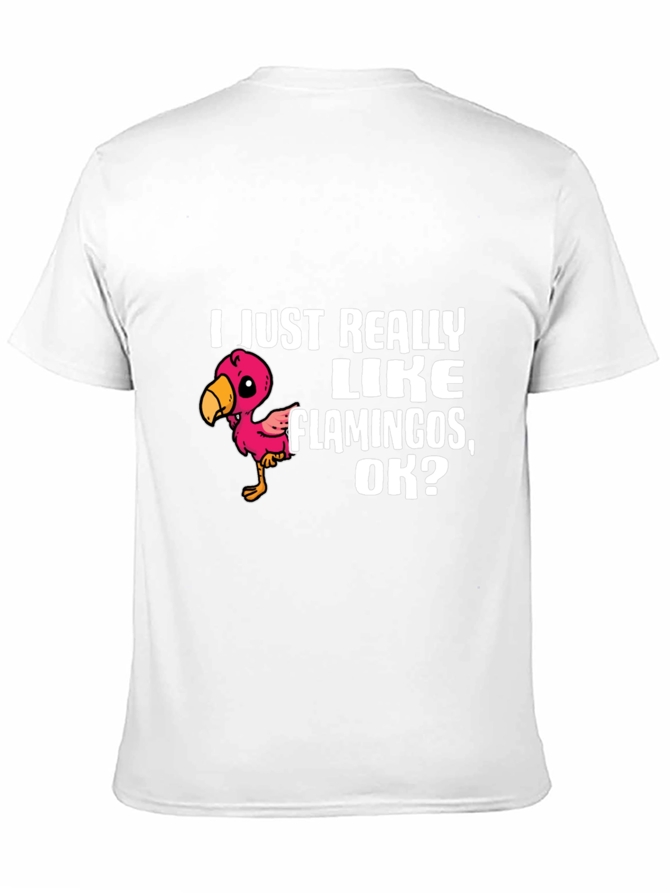 Black Flamingo Lover T-Shirt - I Just Really Like Flamingos, OK? view 11