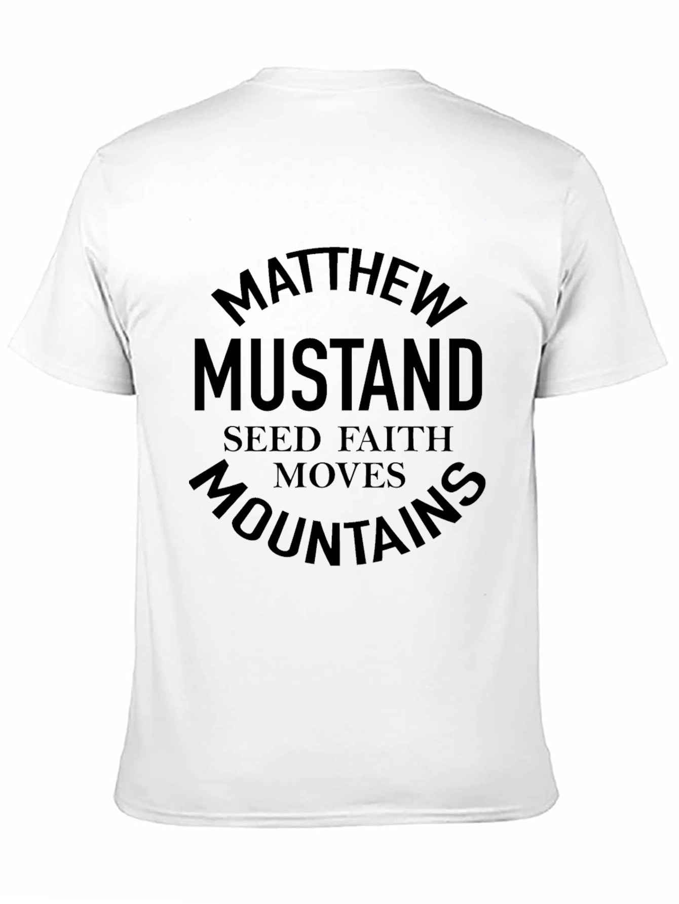 Black Matthew Mustard Seed Faith Moves Mountains T-Shirt view 11
