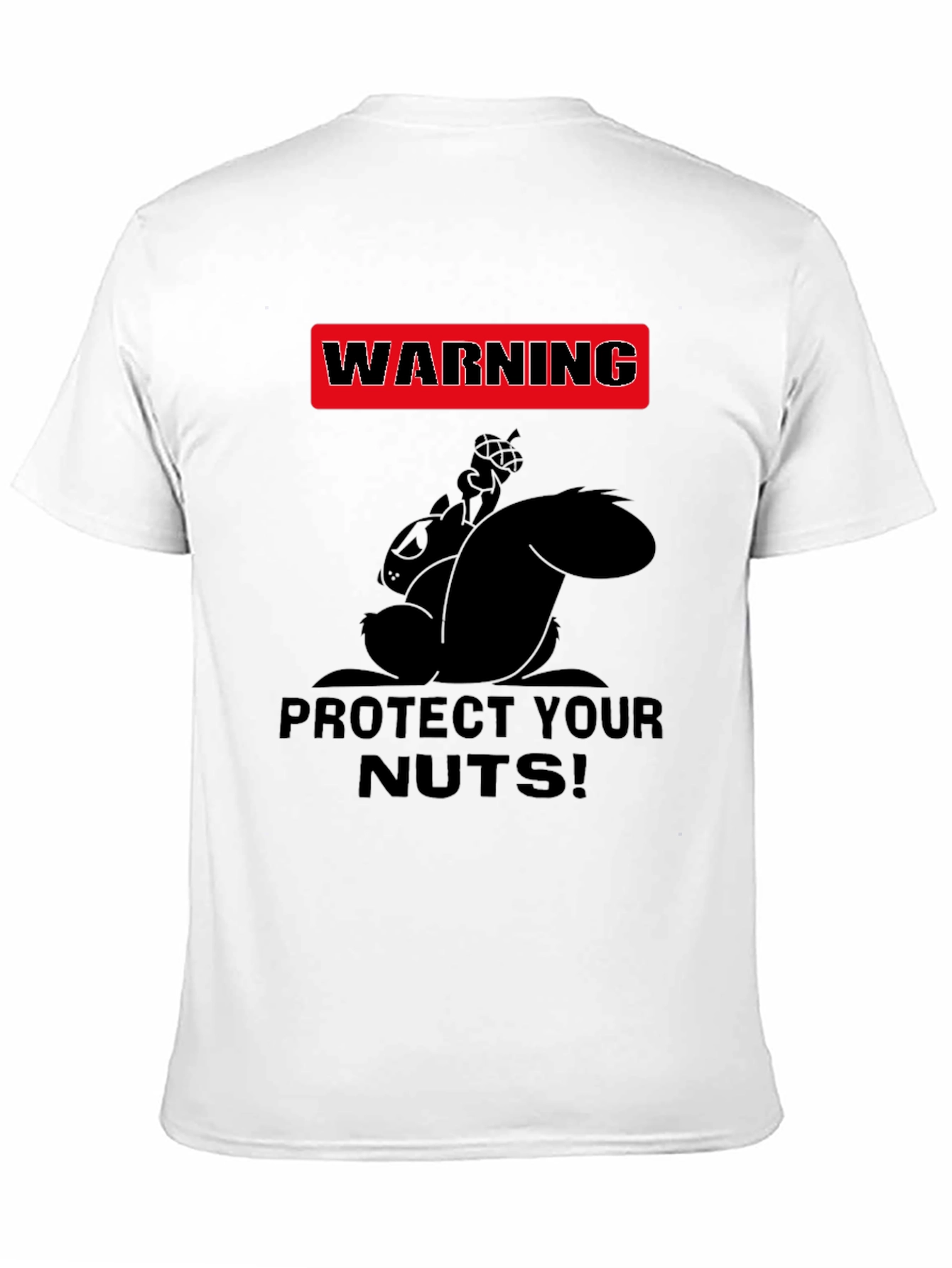 Black Warning Protect Your Nuts! Humor Graphic Tee view 11