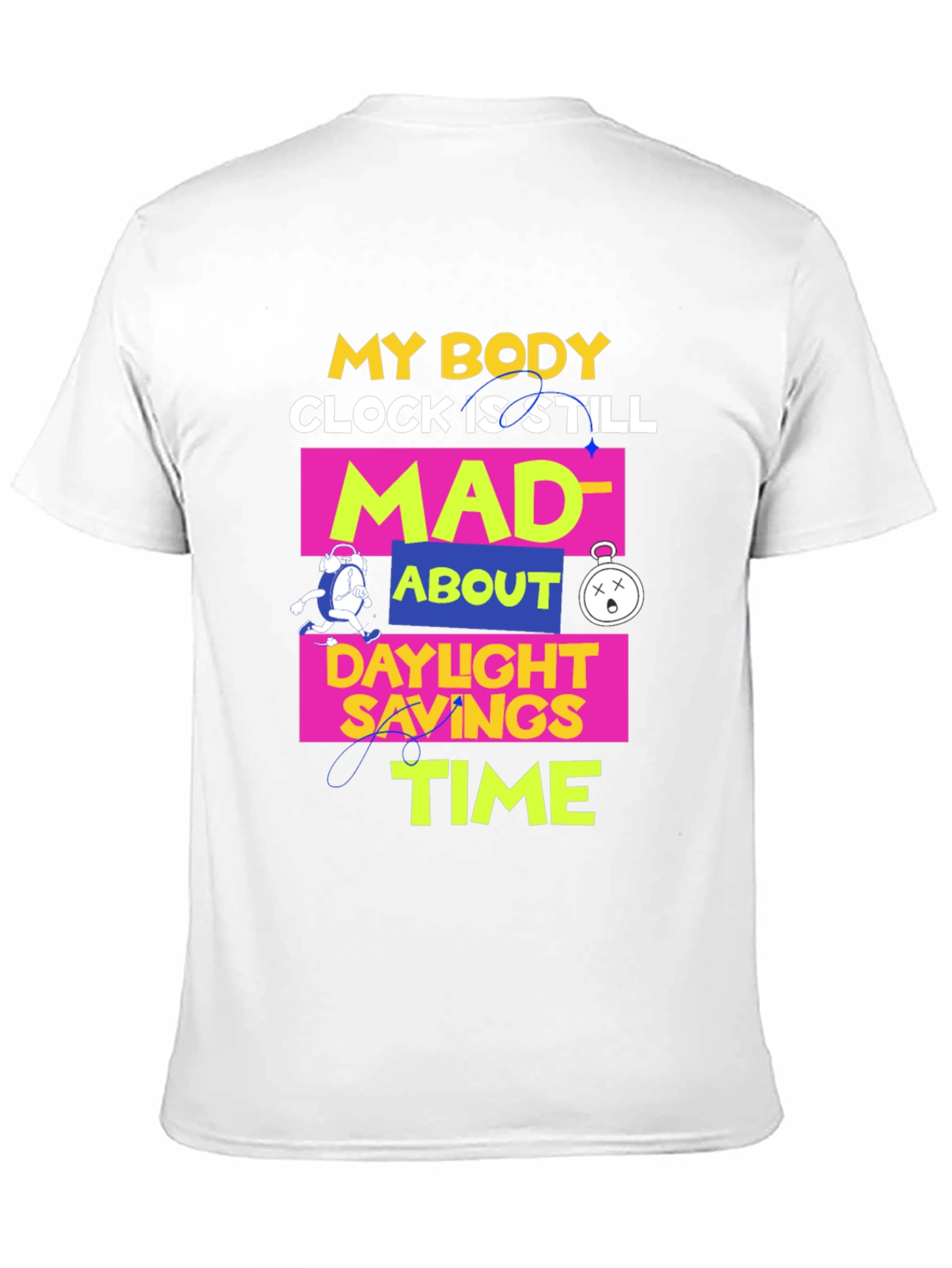 Black Daylight Savings Time T-Shirt Funny Body Clock Mad Tee view 11