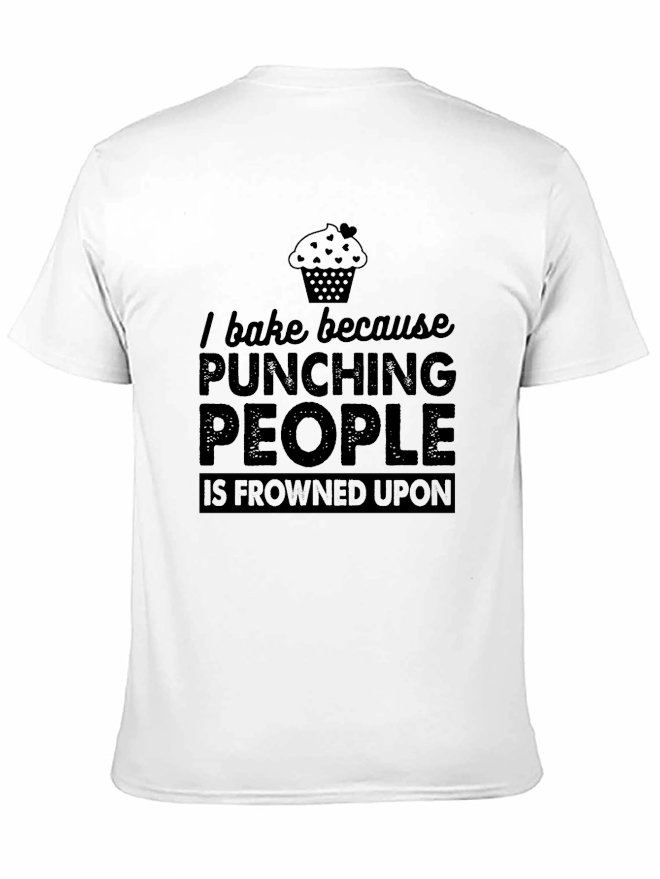 Black Baking Humor T-Shirt - Punching People Frowned Upon view 11