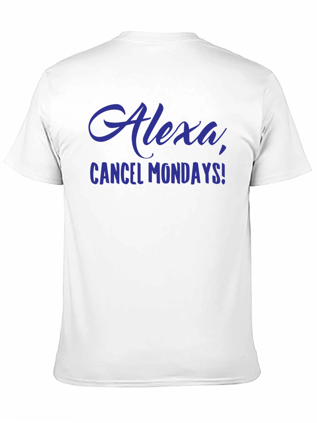 Black Alexa Cancel Mondays Funny Graphic T-Shirt view 11