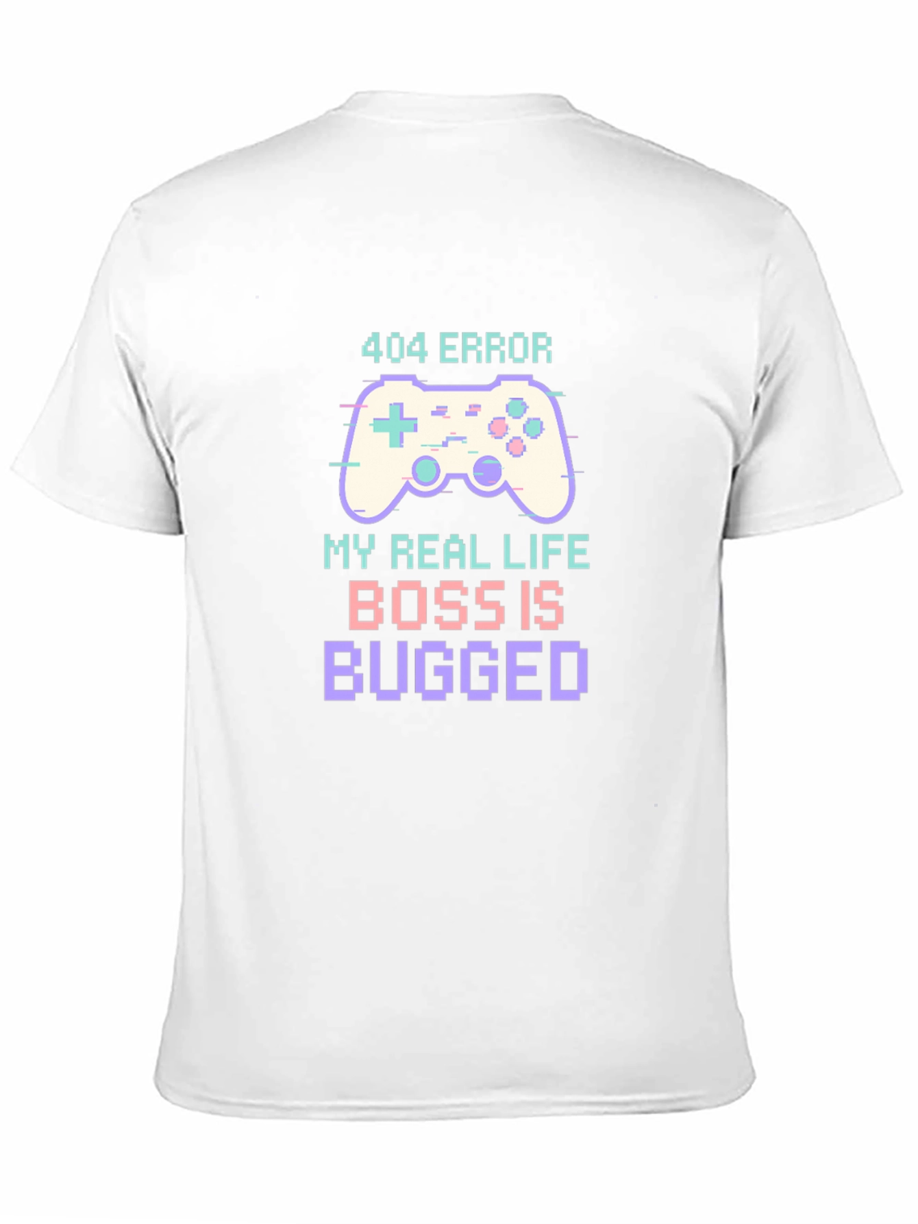 Black 404 Error Boss is Bugged T-Shirt Funny Gaming Tee view 11