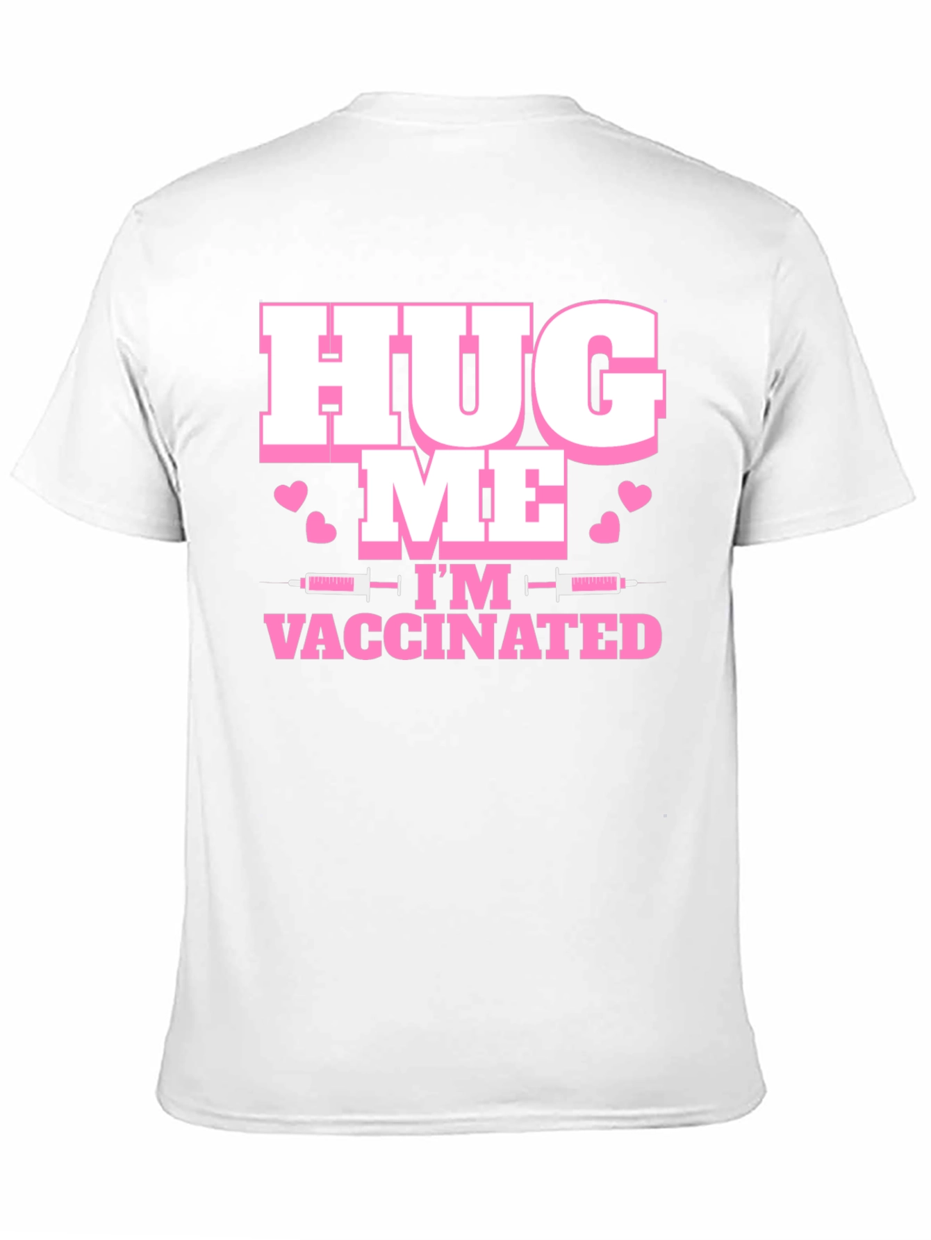 Black Hug Me I'm Vaccinated T-Shirt view 11