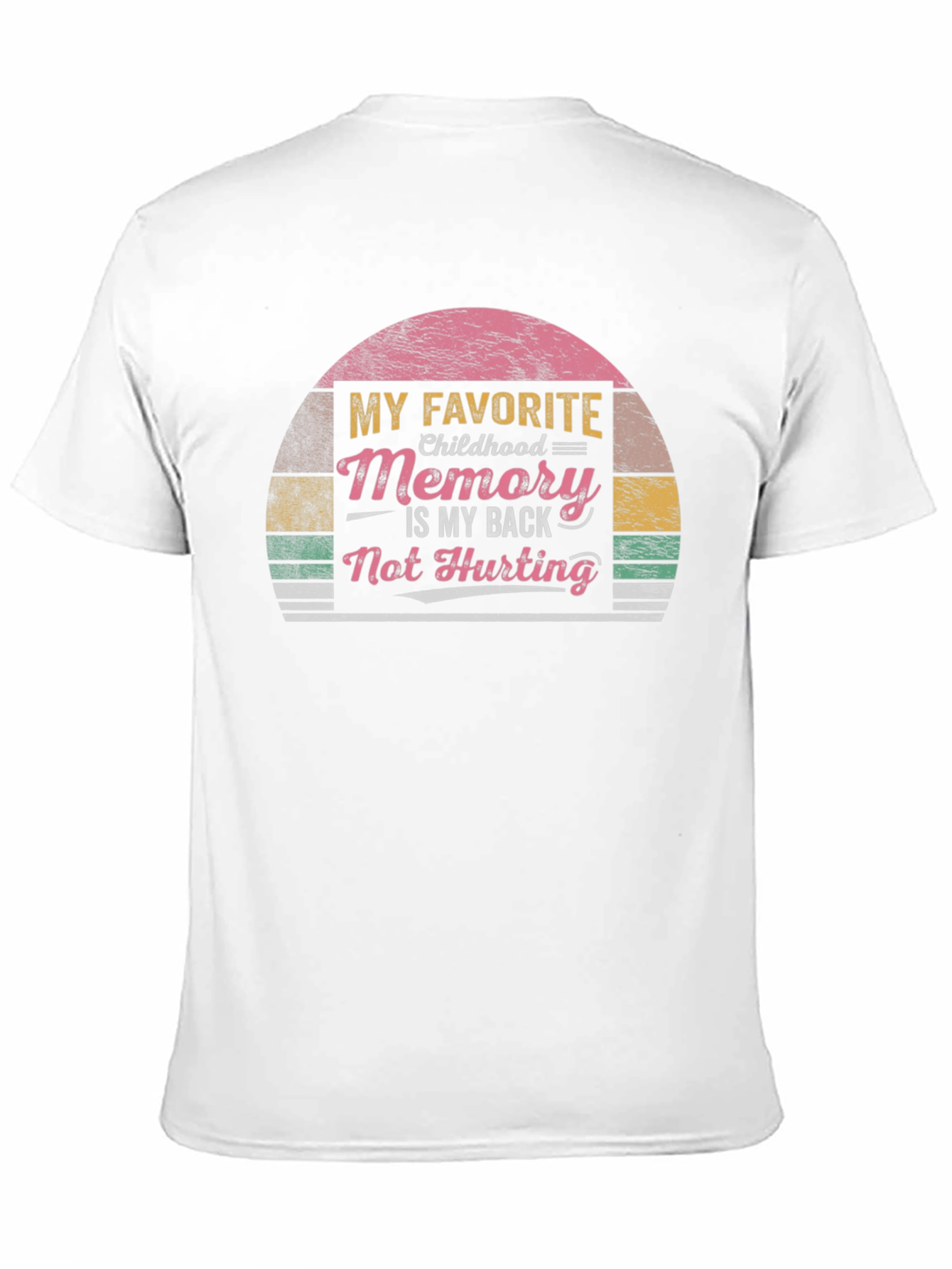 Black Funny Back Pain T-Shirt - My Favorite Childhood Memory view 11