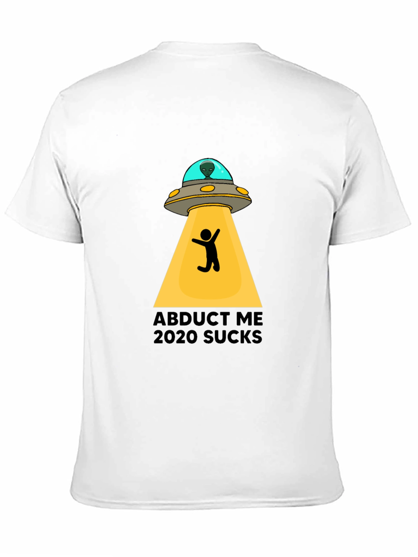 Black Abduct Me 2020 Sucks Graphic Tee view 11