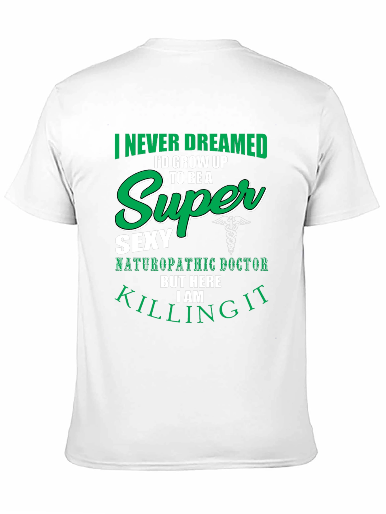 Black Super Sexy Naturopathic Doctor T-Shirt view 11