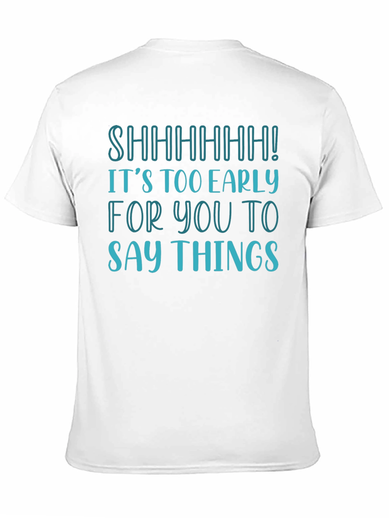 Black Funny Shhhhhh! Too Early T-Shirt view 11