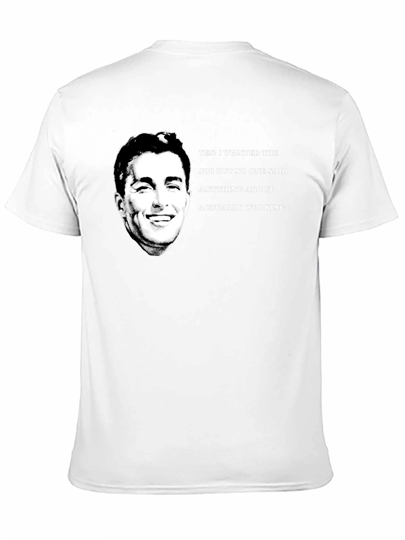 Black Funny Job T-Shirt - I Wanted The Job! view 11