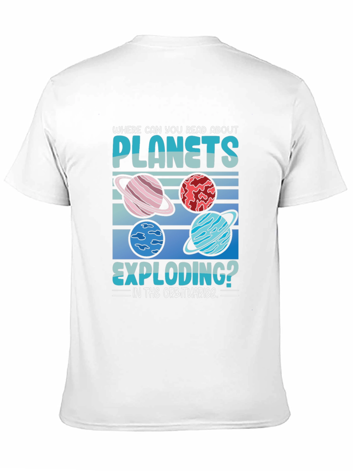 Black Planets Exploding T-Shirt: Space Humor Tee view 11