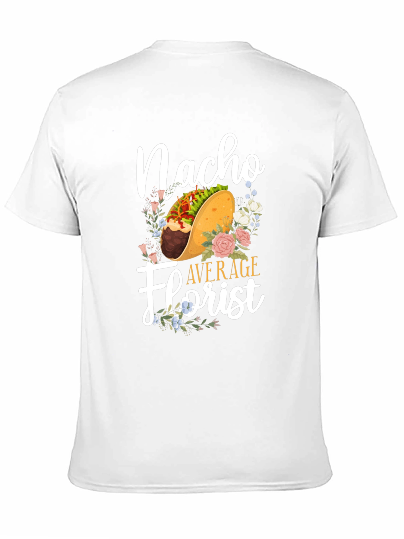 Black Nacho Average Florist T-Shirt - Unique Floral Graphic Tee view 11