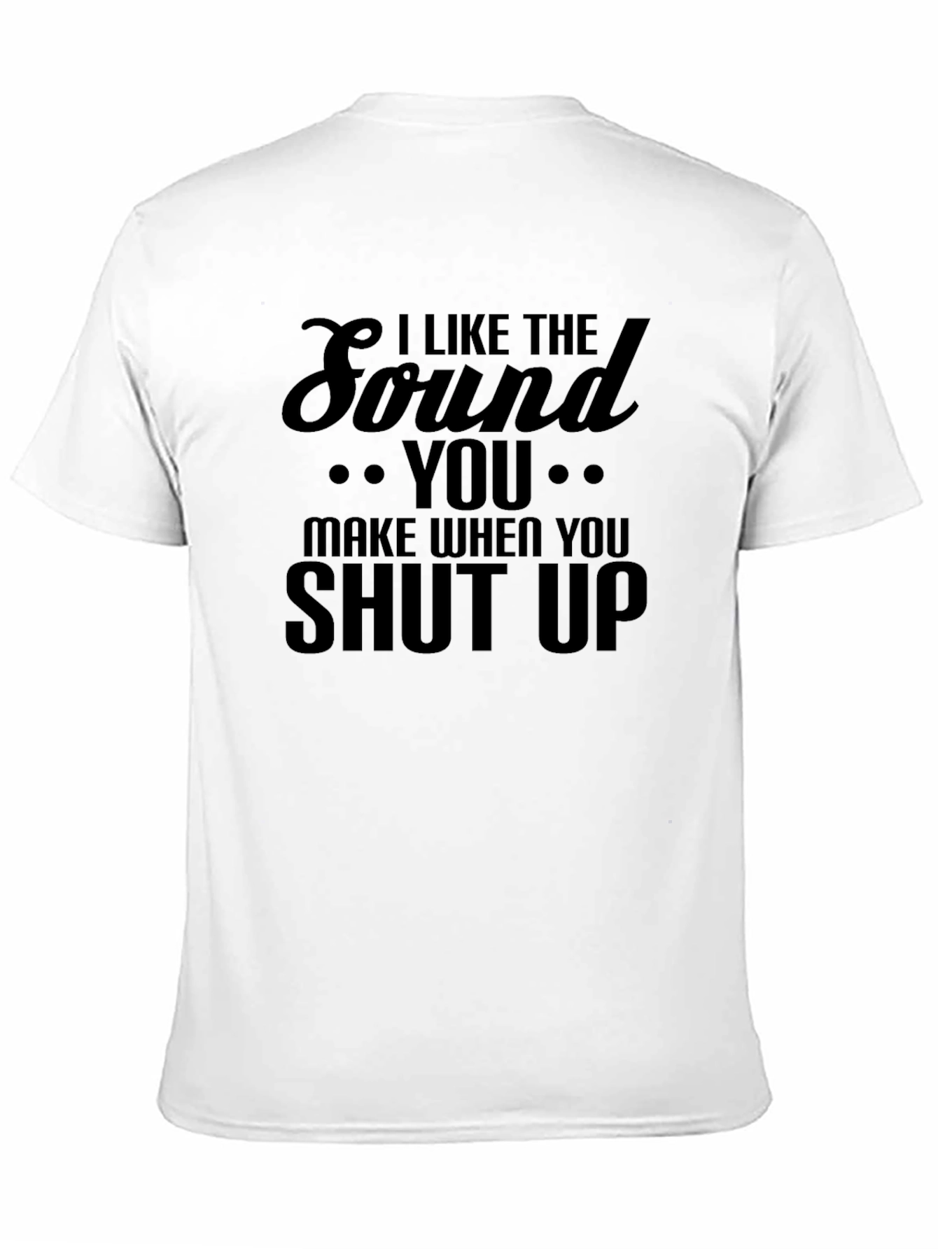 Black I Like the Sound Tee - Funny Graphic T-Shirt view 11