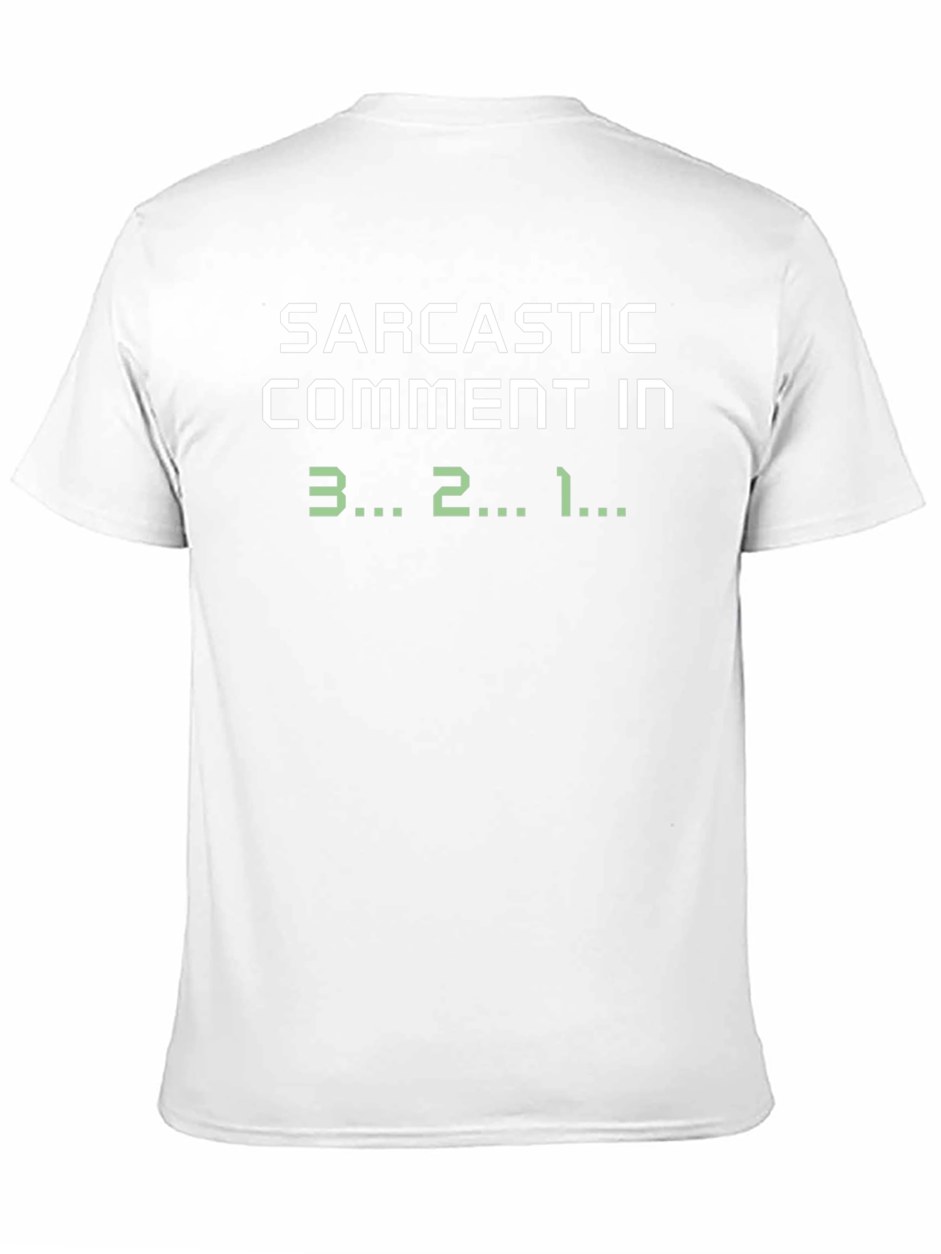 Black Sarcastic Countdown T-Shirt - Humorous Novelty Tee view 11