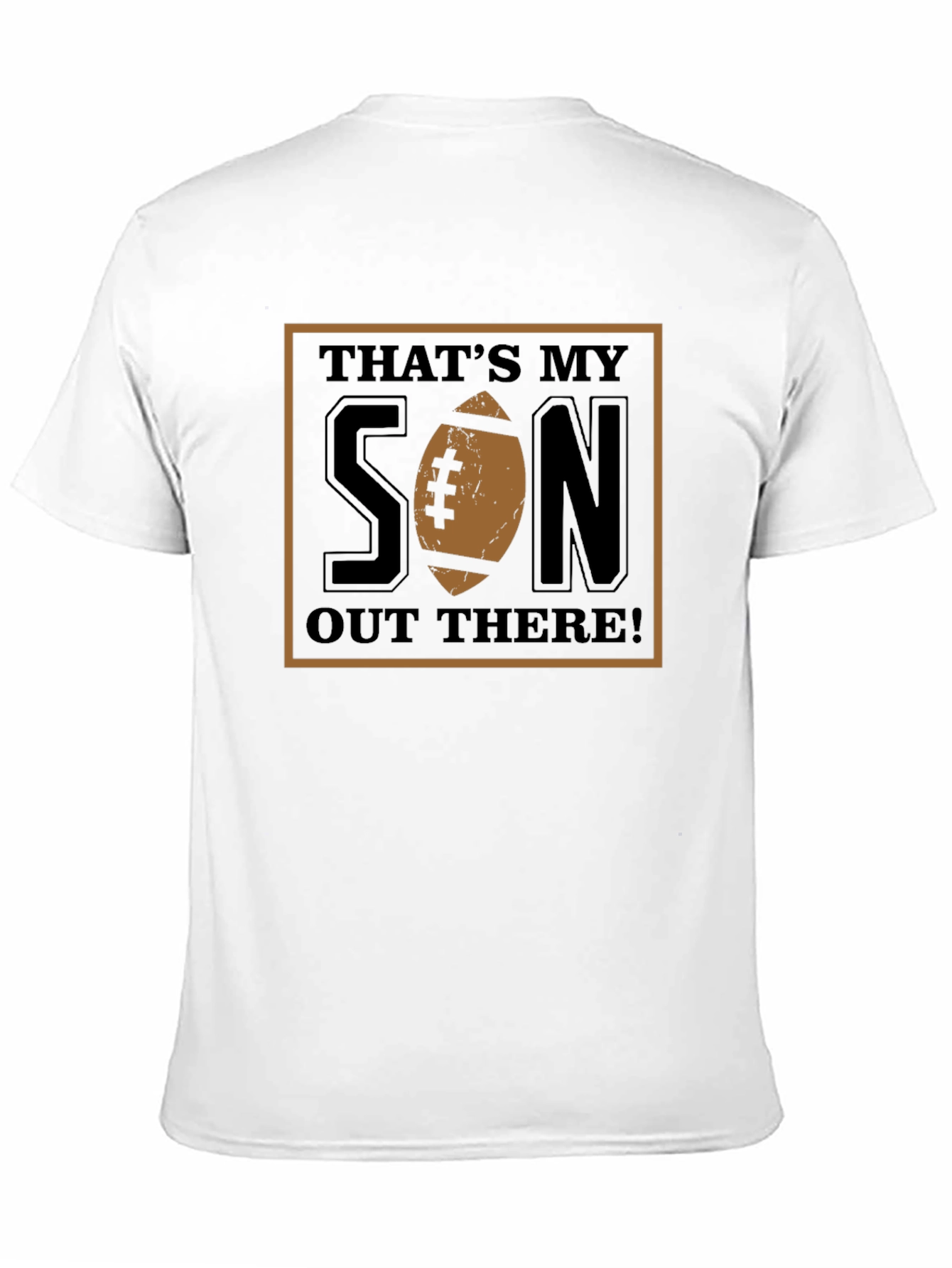 That's My Son Out There! T-Shirt - 11