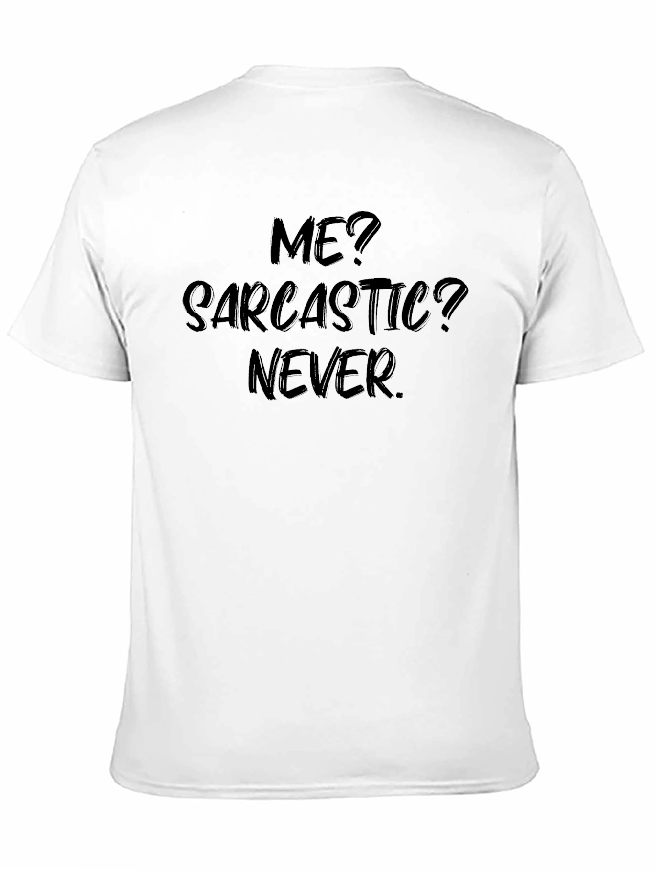 Black Sarcastic Humor T-Shirt - Funny Graphic Tee view 11