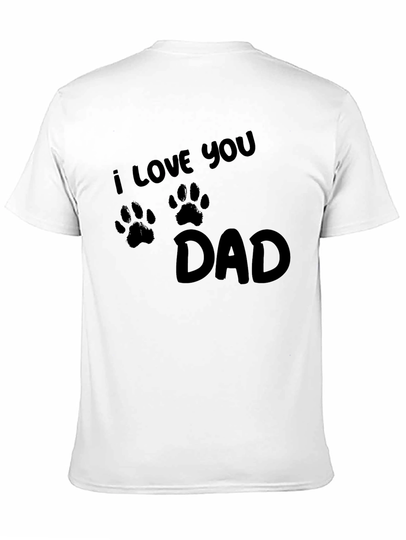 Black I Love You Dad Paw Print T-Shirt view 11