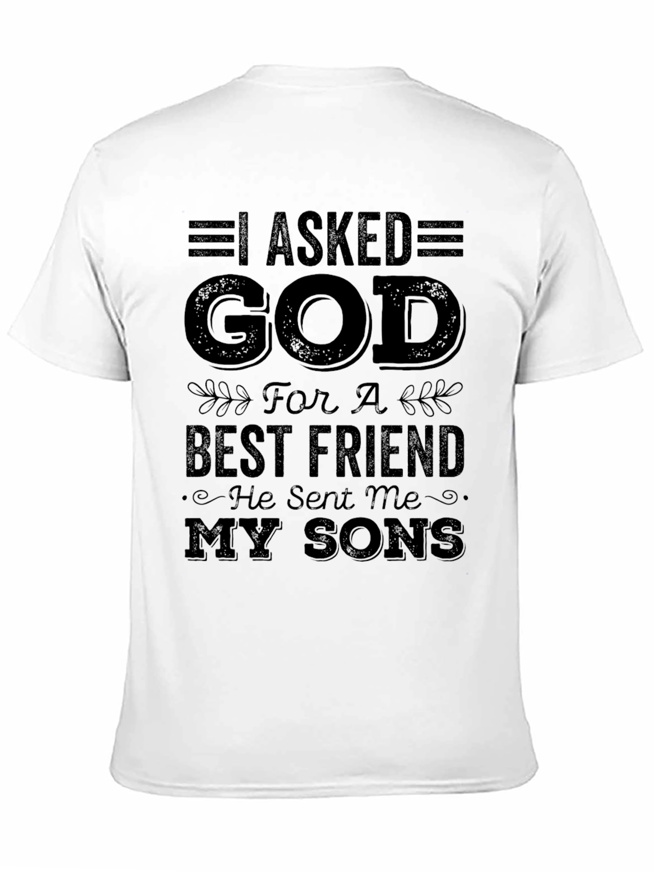 Black I Asked God For Sons T-Shirt - Best Friend Gift view 11