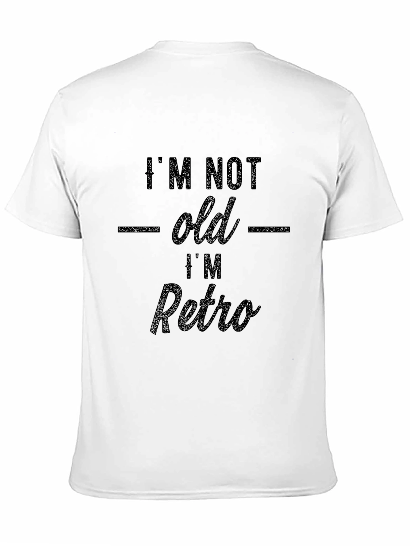 Black I'm Not Old I'm Retro - Graphic T-Shirt view 11