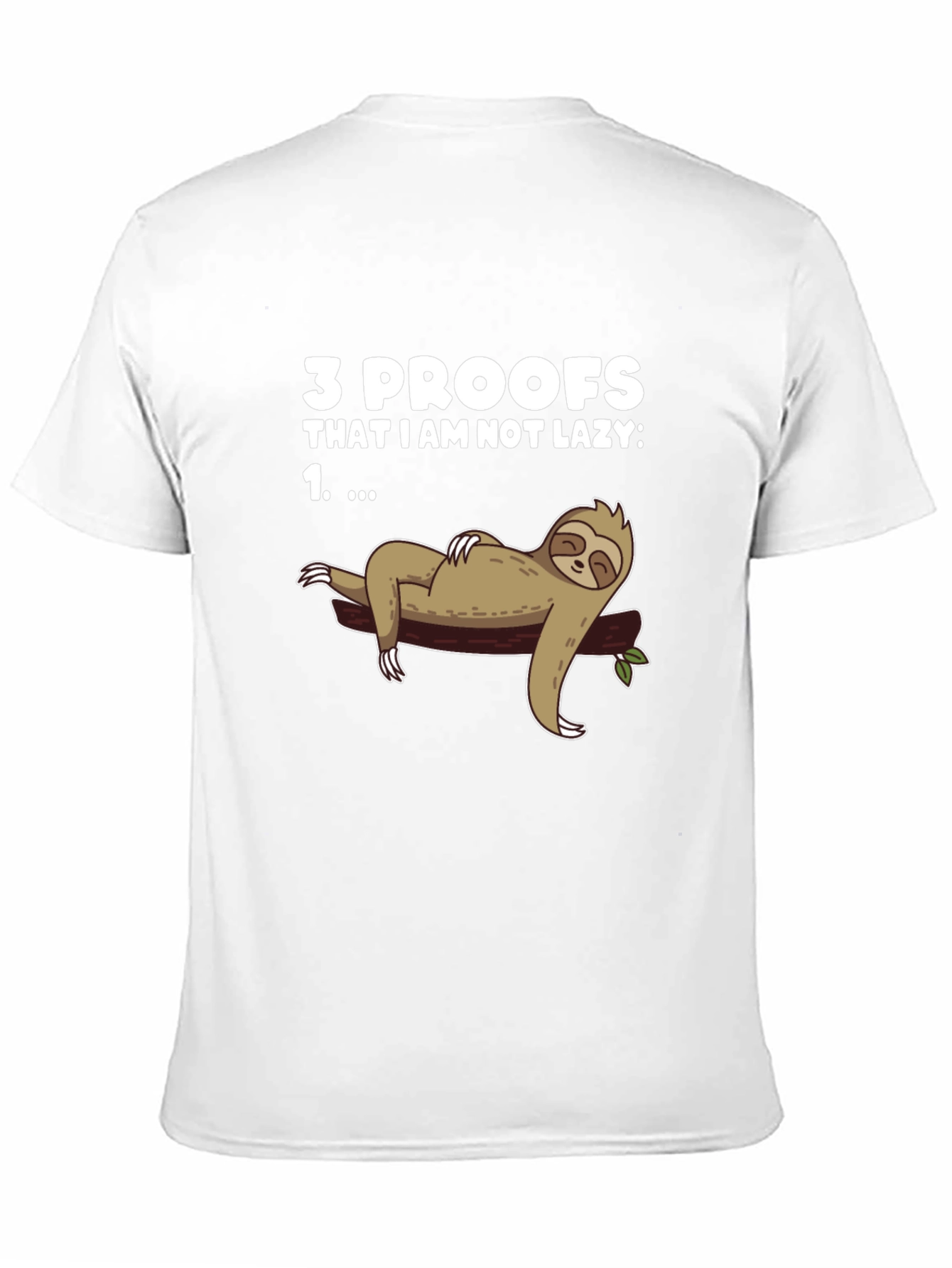 Black Funny Sloth Graphic T-Shirt - "3 Proofs I'm Not Lazy" view 11