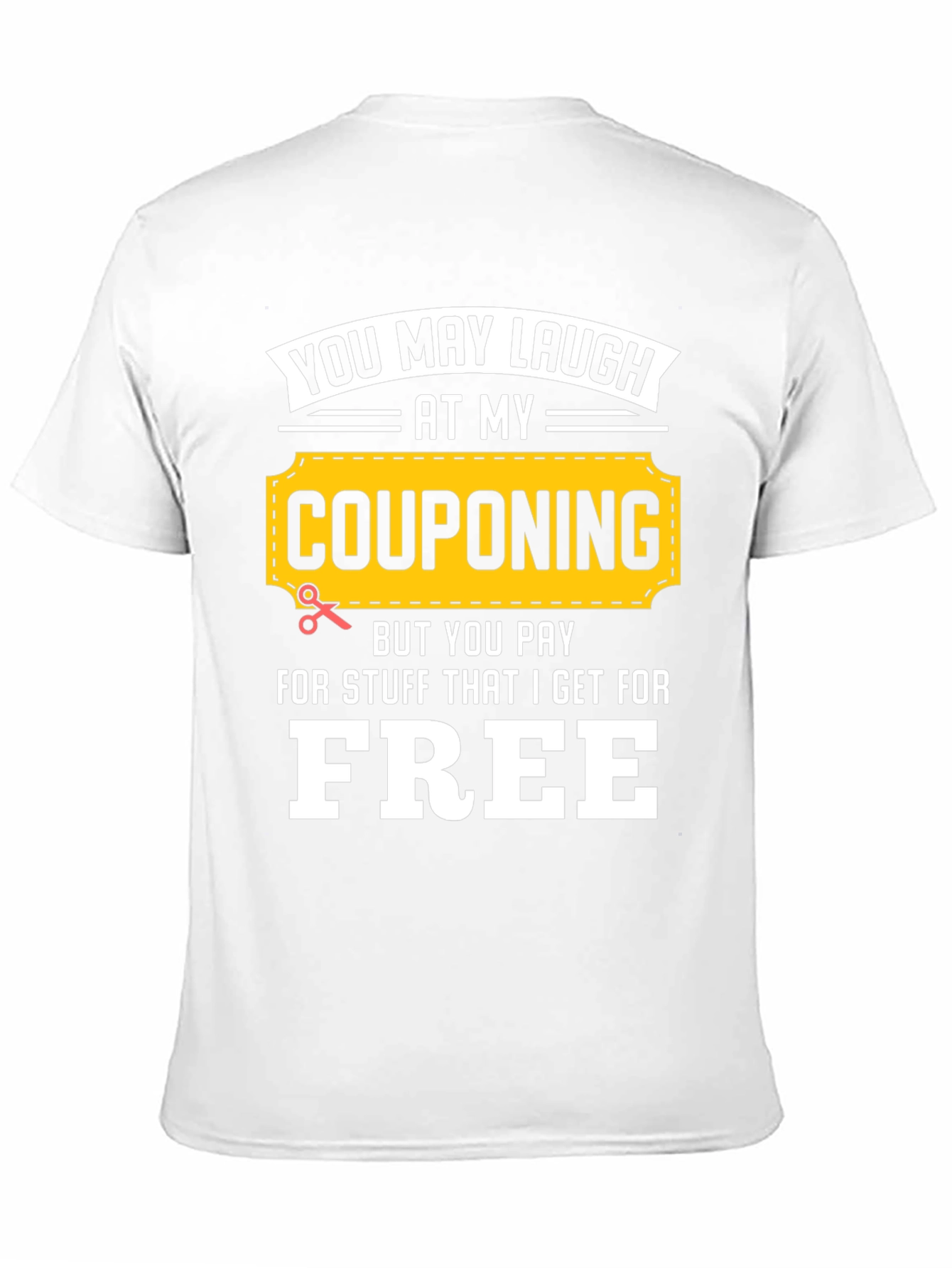 Black Couponing Humor T-Shirt - Free Stuff! view 11