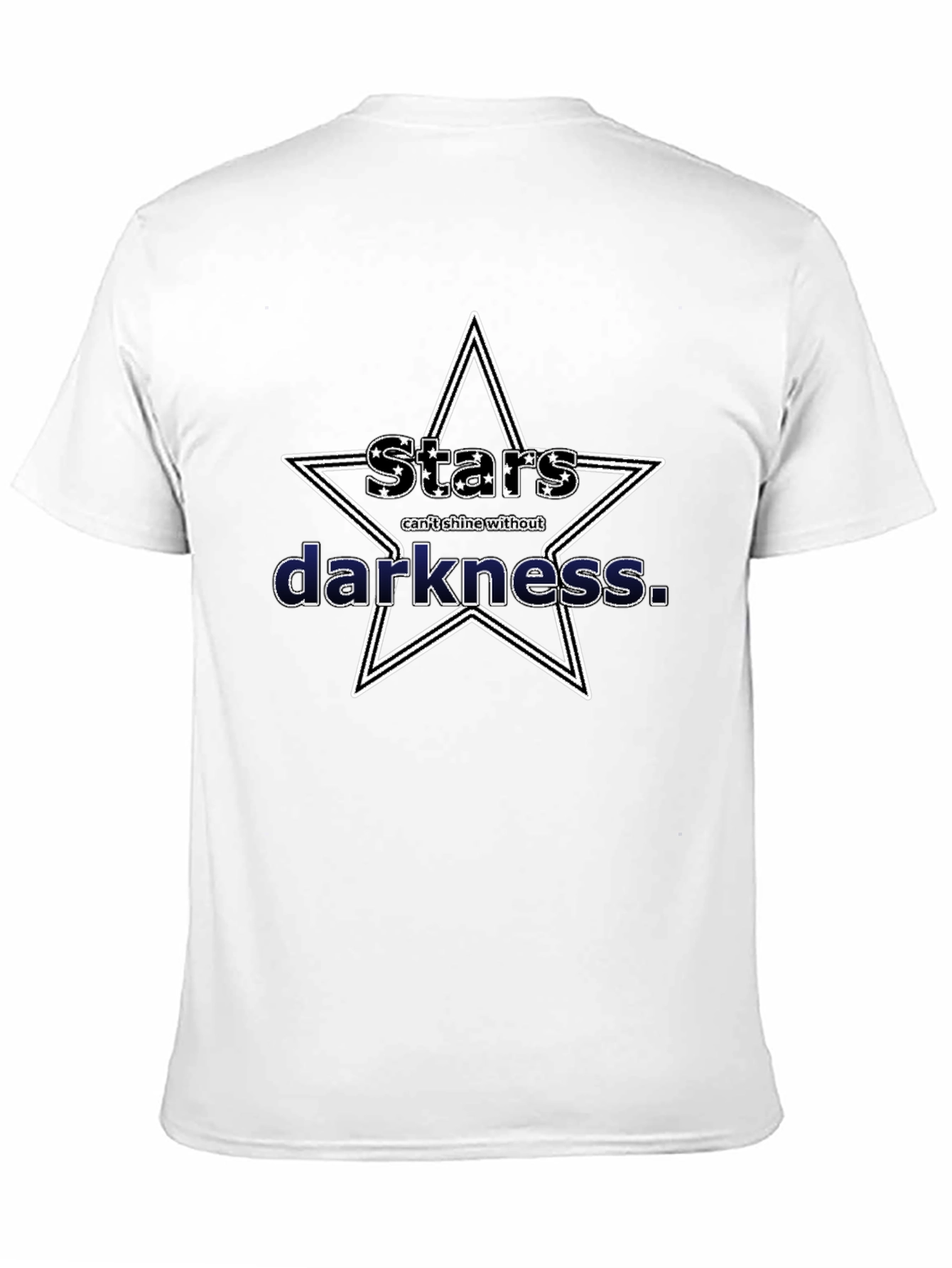 Black Stars Can't Shine Without Darkness T-Shirt view 11