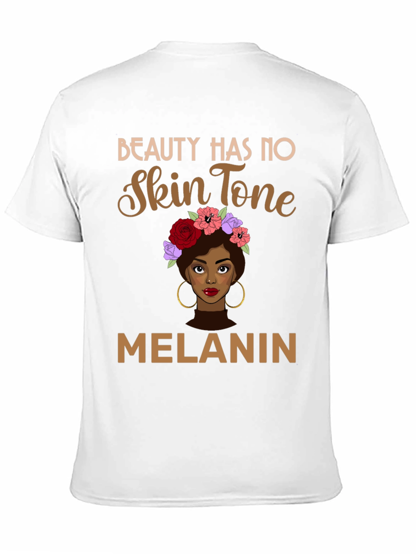 Black Beauty Has No Skin Tone Melanin Graphic Tee view 11