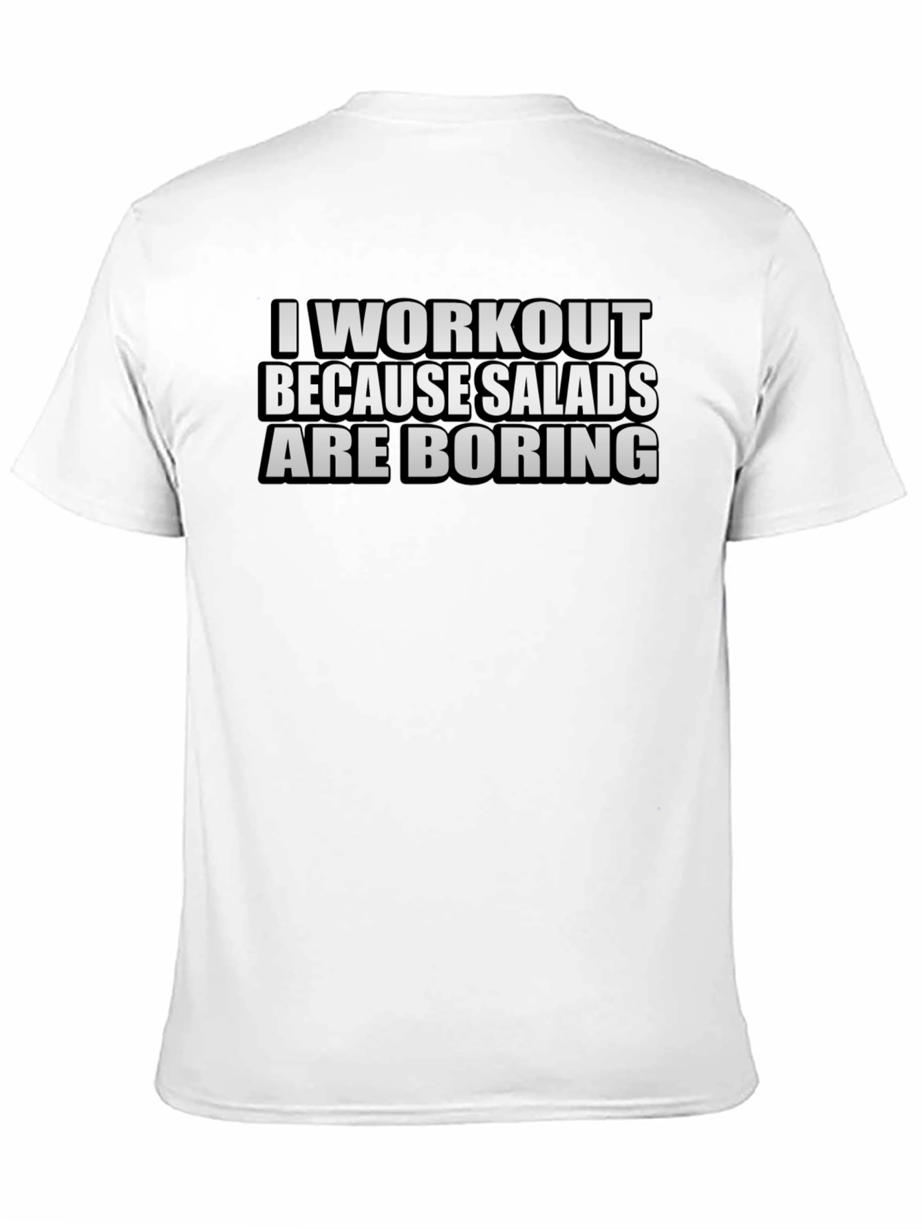 Black Workout Because Salads Are Boring Graphic Tee view 11