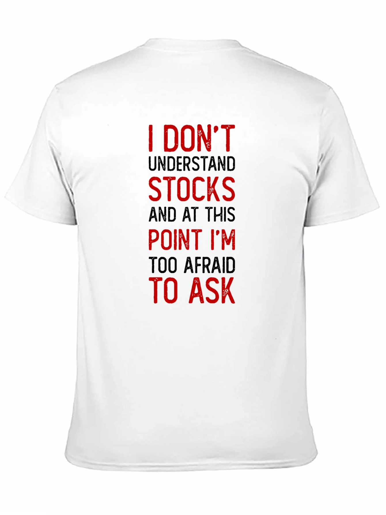 Black Funny Stock Market T-Shirt - I Don't Understand Stocks view 11