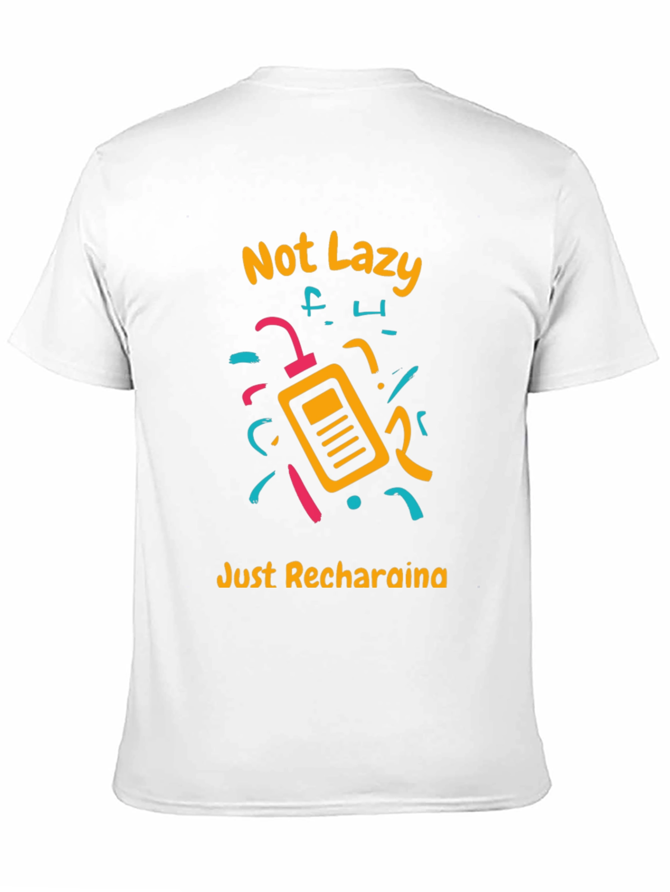Black Not Lazy Just Recharging Graphic Tee view 11