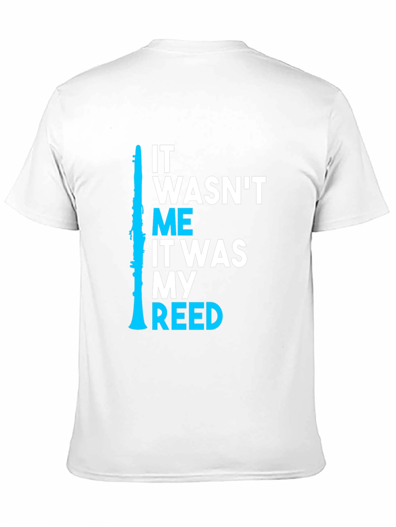 Black It Wasn't Me It Was My Reed Clarinet T-Shirt view 11