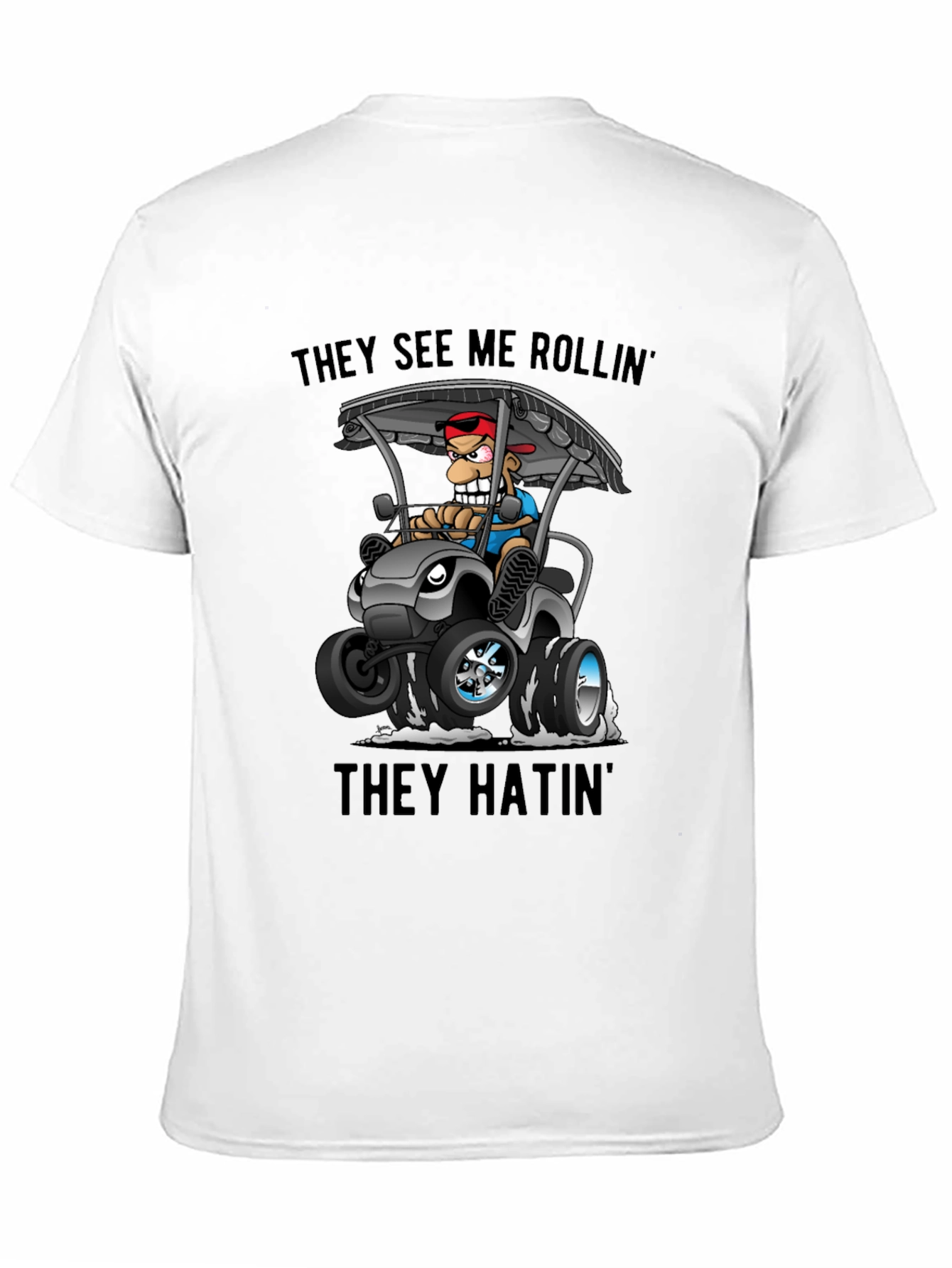 Black Funny Golf Cart T-Shirt: They See Me Rollin' view 11