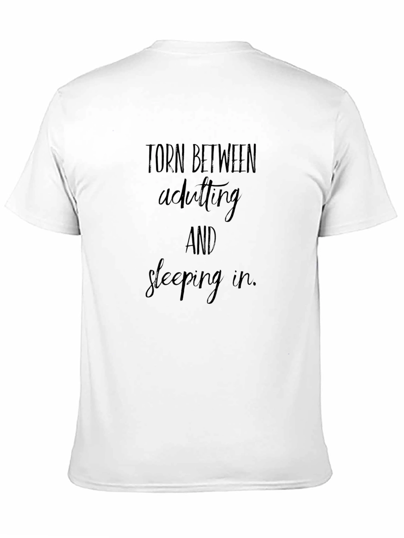 Black Torn Between Adulting T-Shirt - Comfortable & Stylish view 11