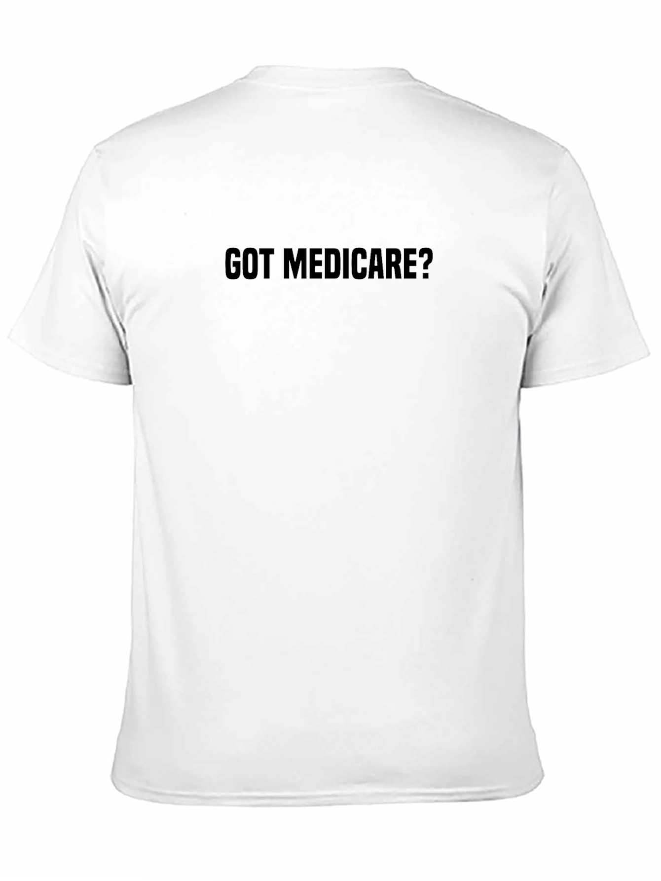 Black Got Medicare? Black T-Shirt view 11