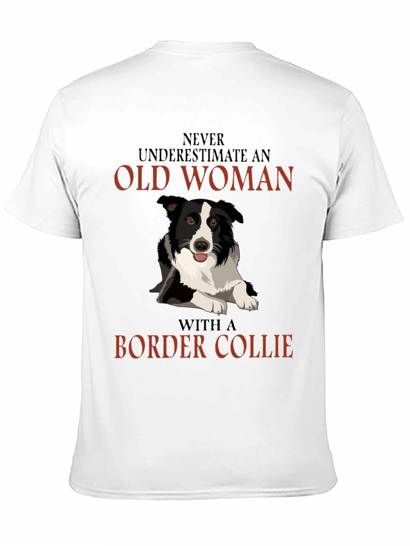 Black Never Underestimate Old Woman Border Collie T-Shirt view 11