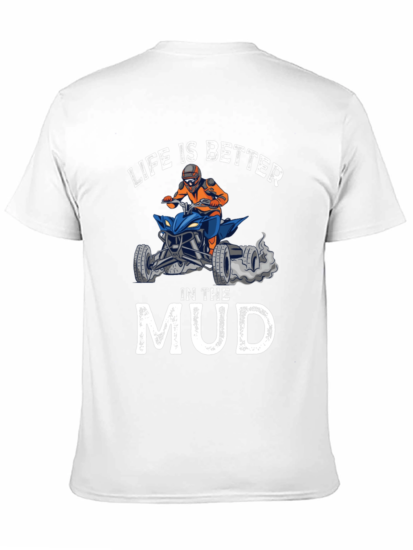 Black Life is Better in the Mud ATV T-Shirt view 11