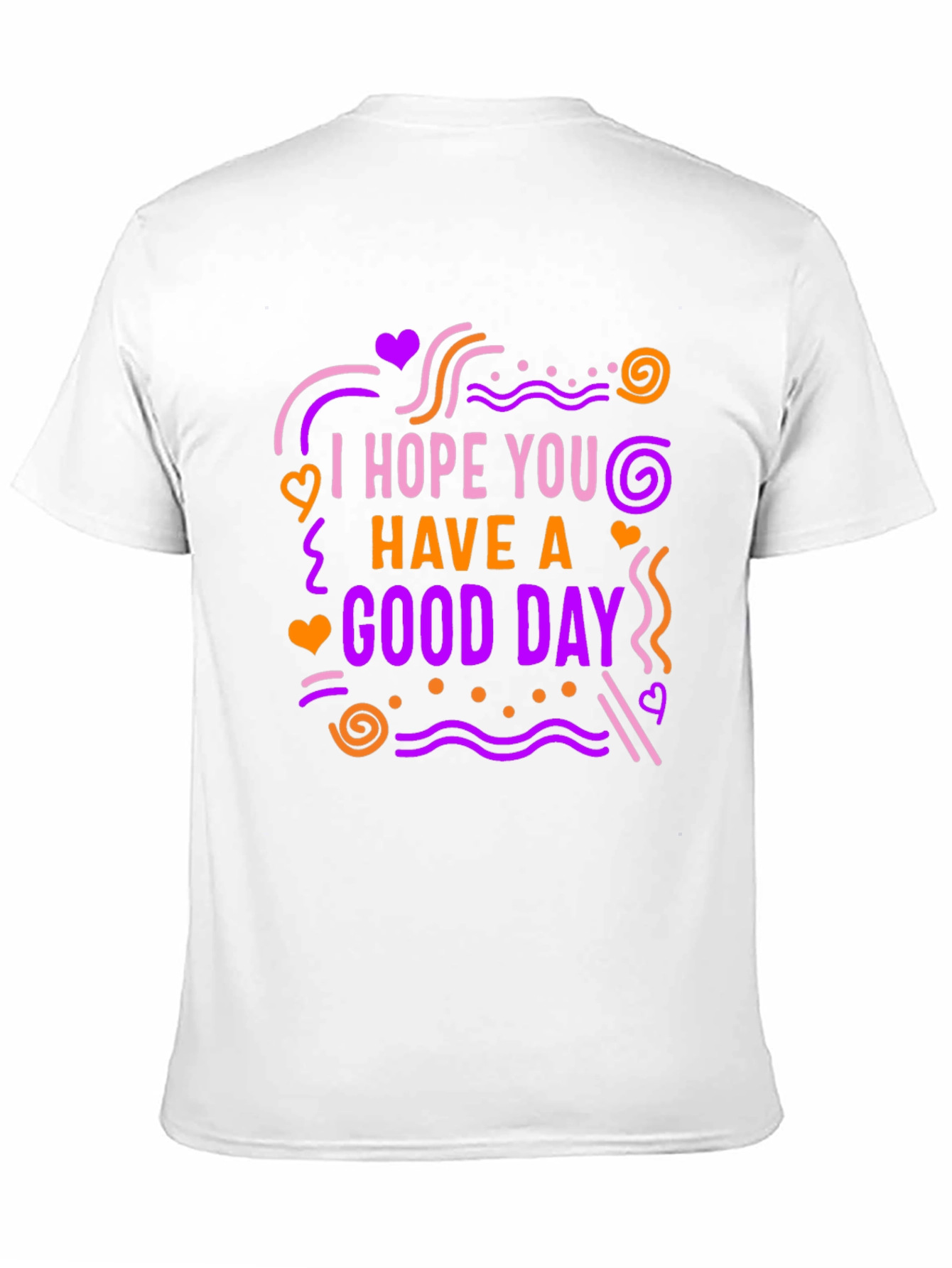 Black I Hope You Have A Good Day Graphic Tee view 11