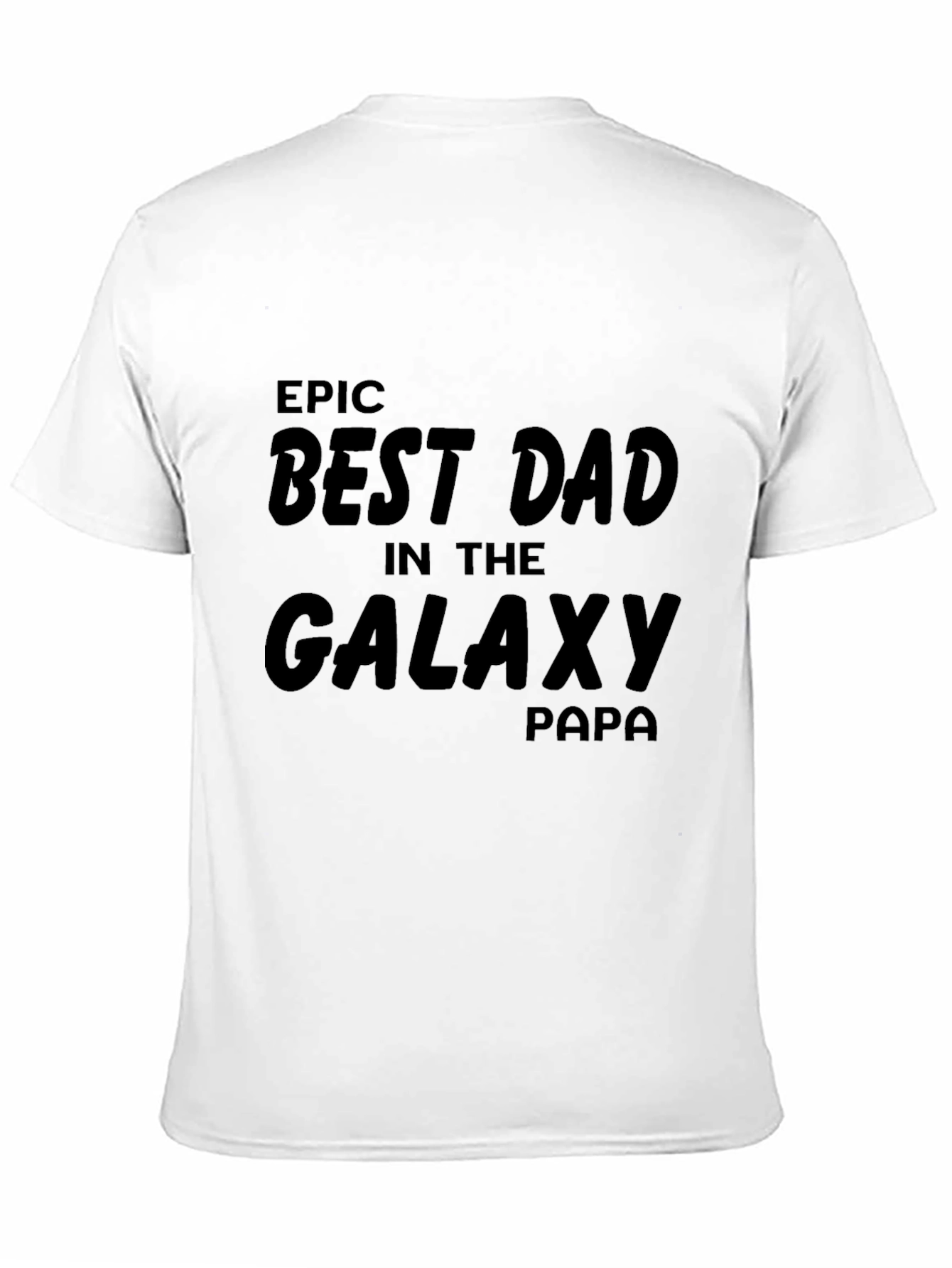 Black Epic Best Dad in the Galaxy Papa T-Shirt view 11