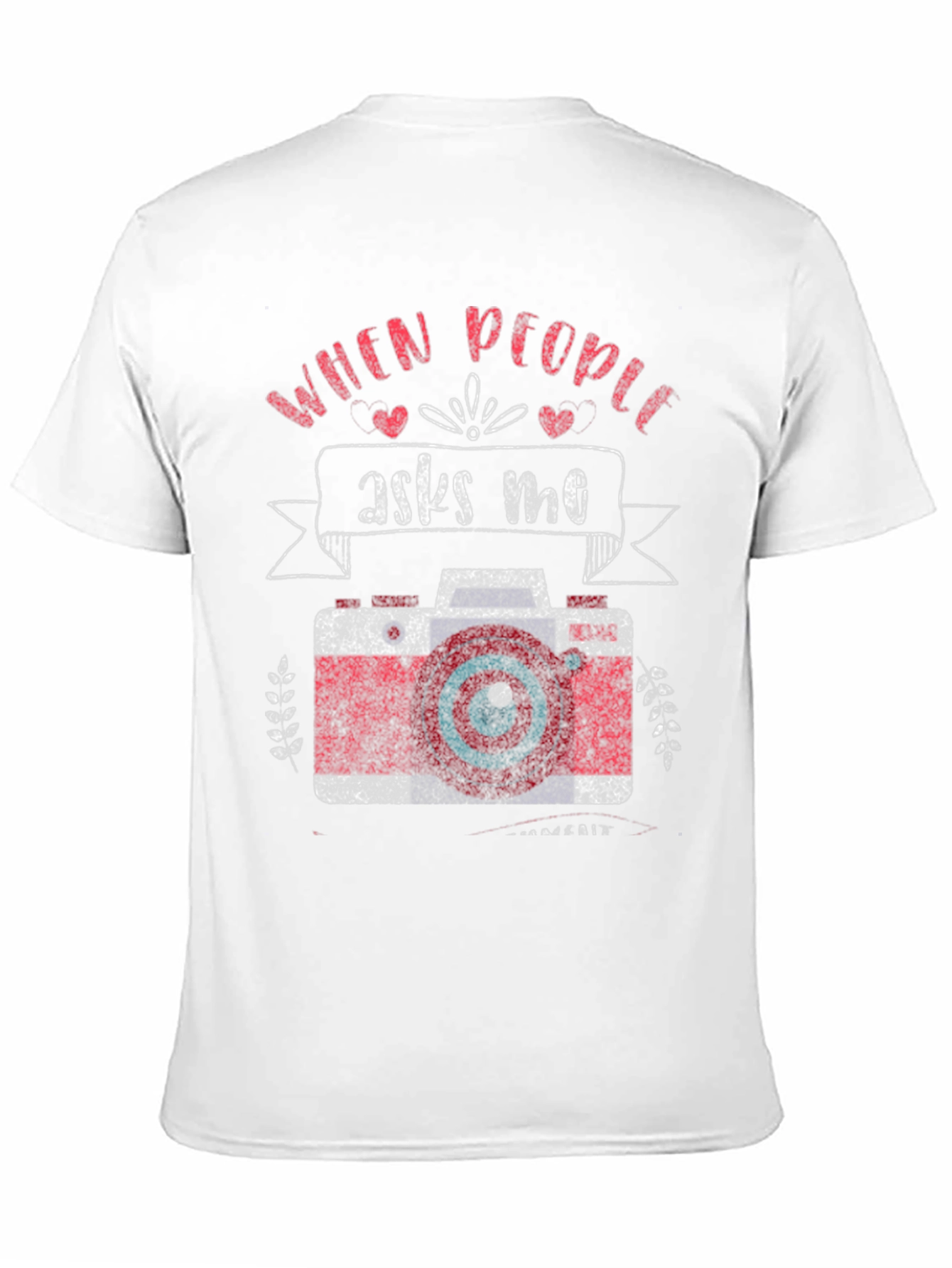 Black Photographer T-Shirt - "When People Ask Me" Camera Design view 11