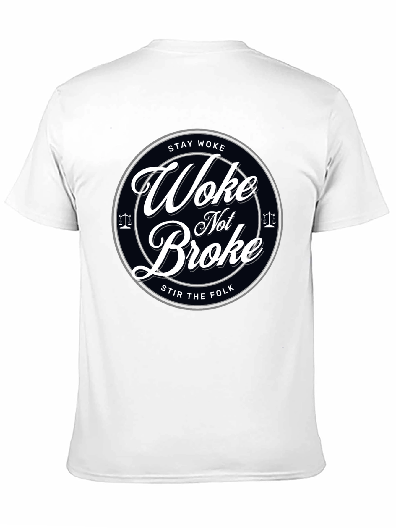 Black Stay Woke Not Broke Graphic T-Shirt - Trendy Design view 11