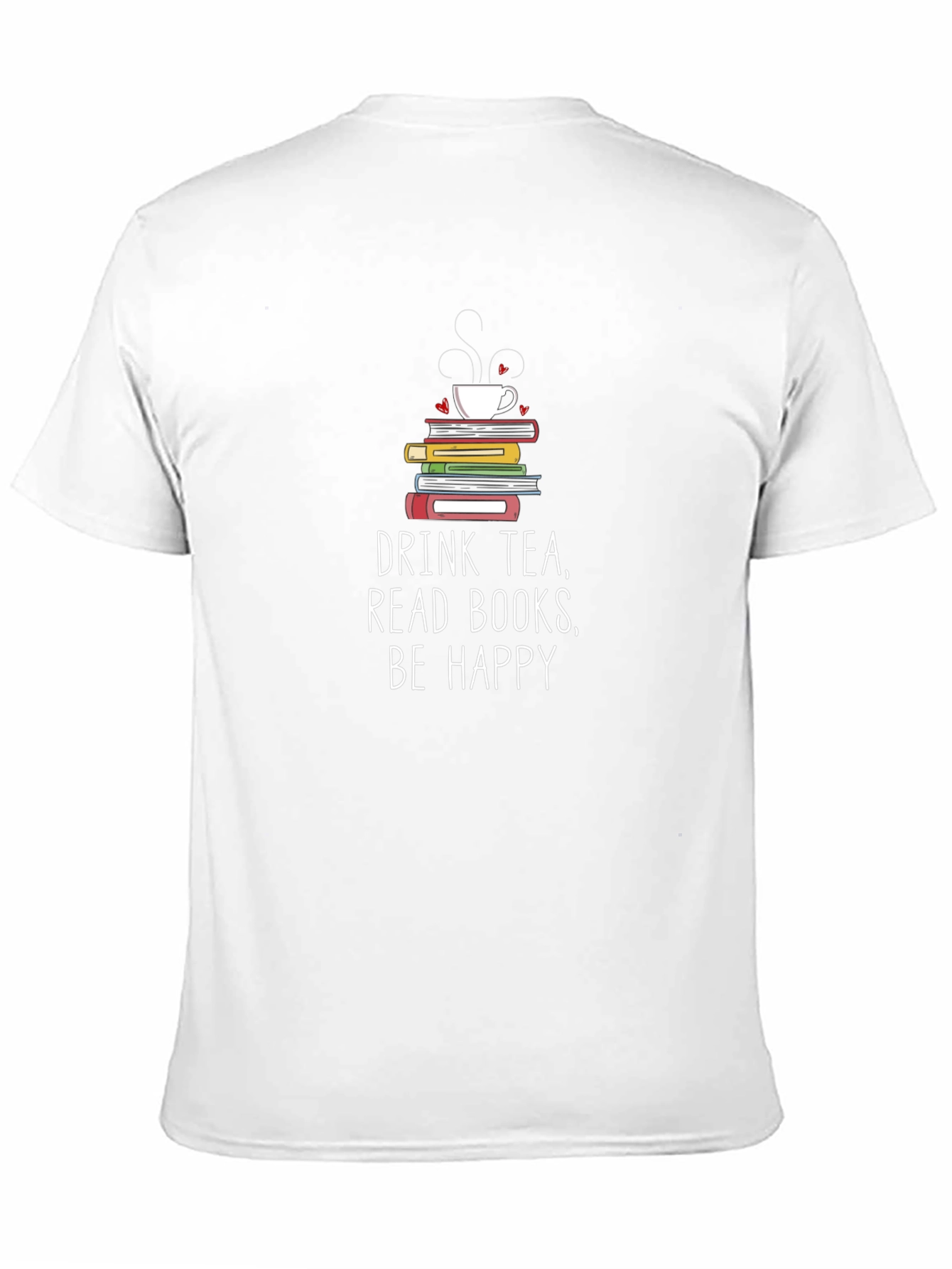 Black Drink Tea Read Books Be Happy T-Shirt view 11