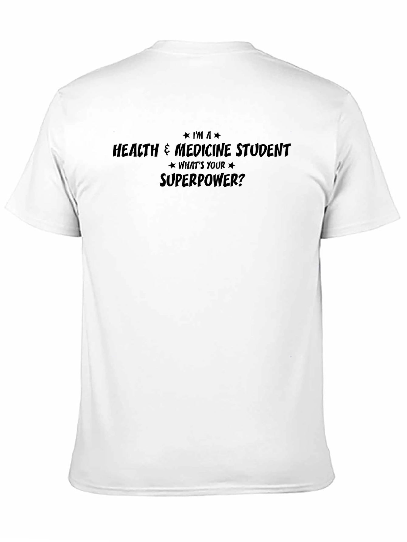 Black Health & Medicine Student T-Shirt - What's Your Superpower? view 11