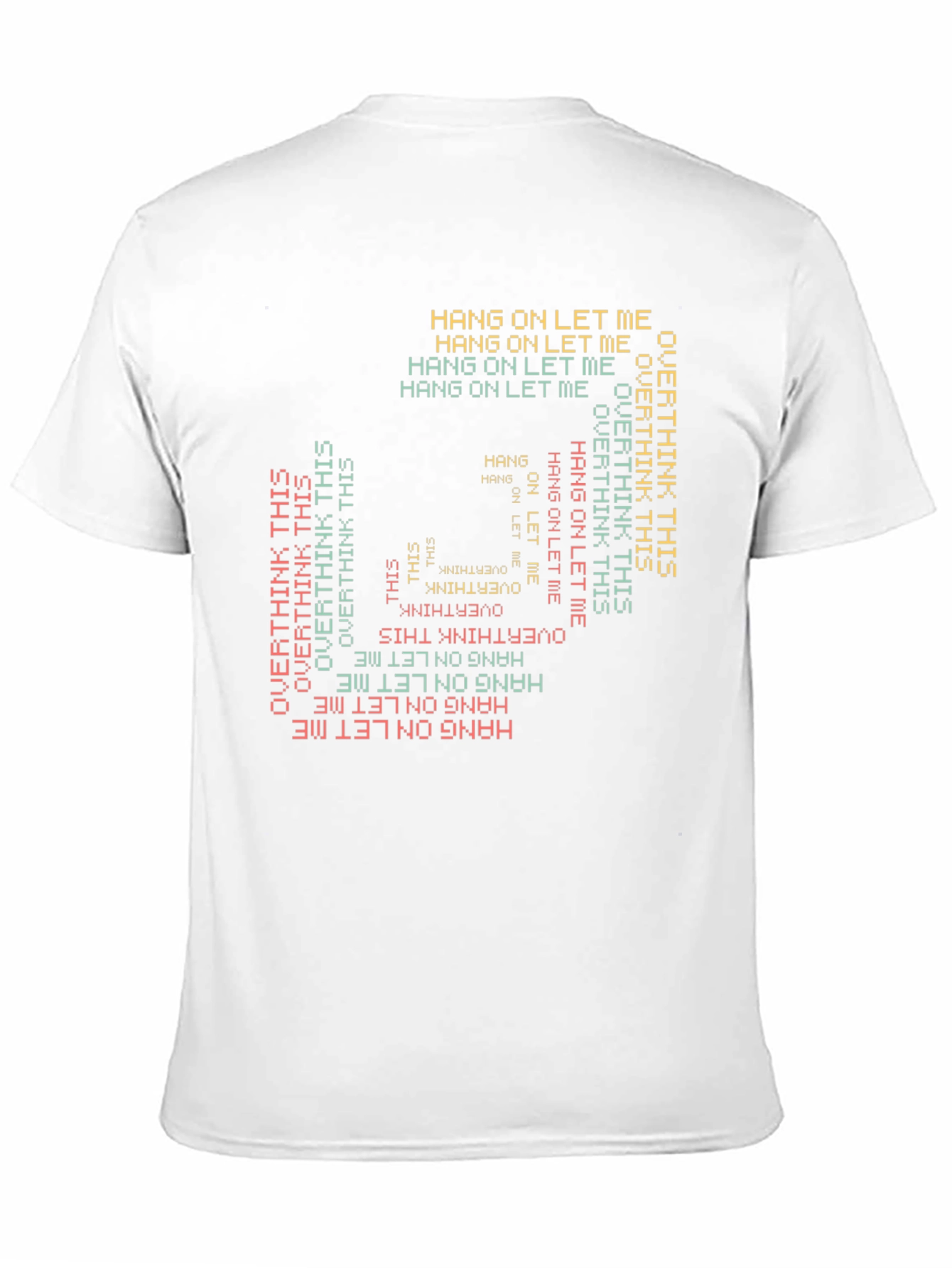 Black Hang On Let Me Overthink This Graphic Tee view 11