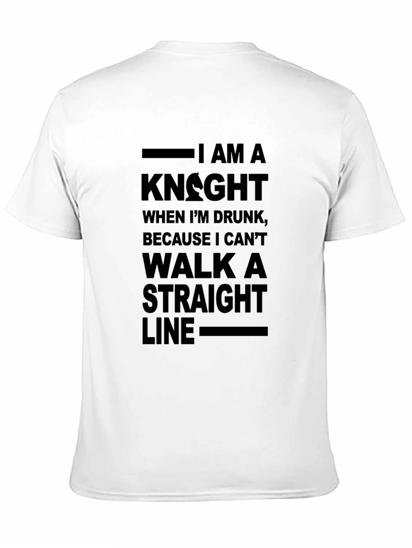 Black I Am A Knight When Drunk T-Shirt view 11