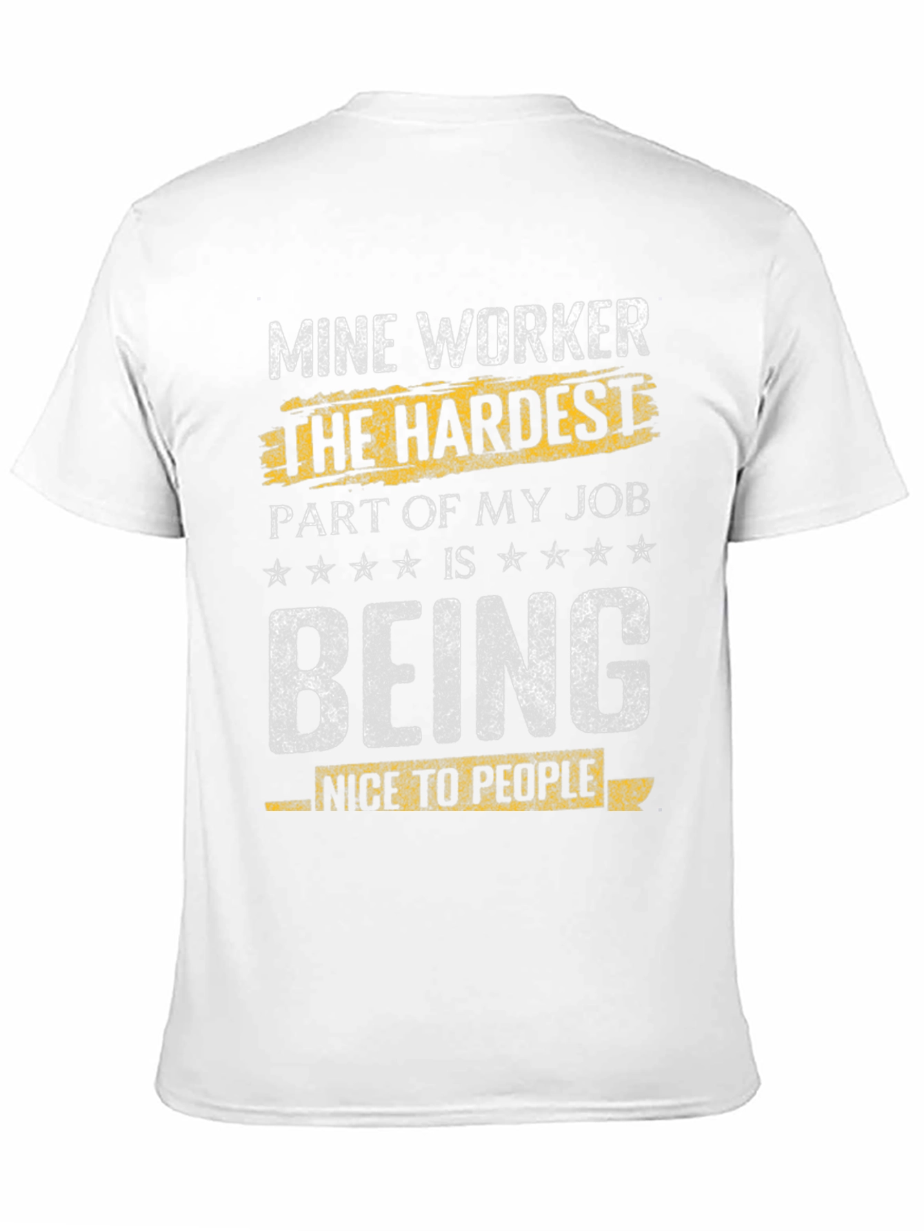 Black Mine Worker Funny T-Shirt - Hardest Part is Being Nice view 11