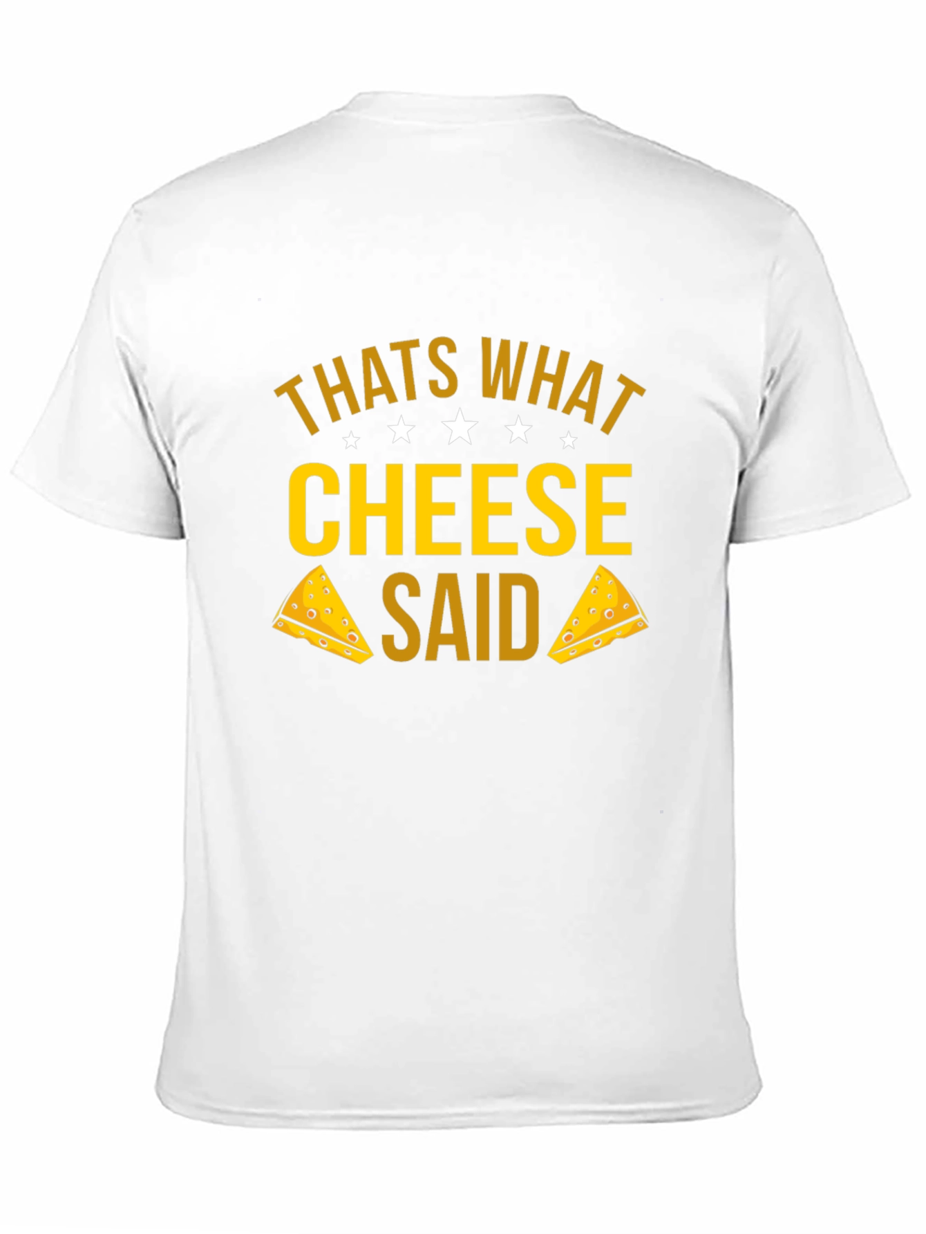 That's What Cheese Said T-Shirt - Funny Graphic Tee - 11