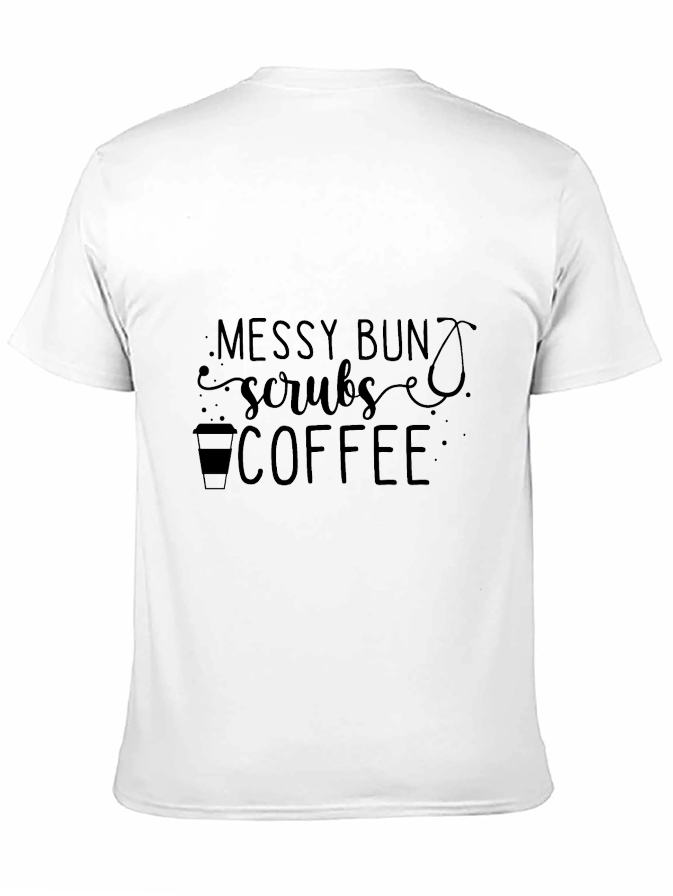 Black Messy Bun Scrubs Coffee Graphic T-Shirt view 11